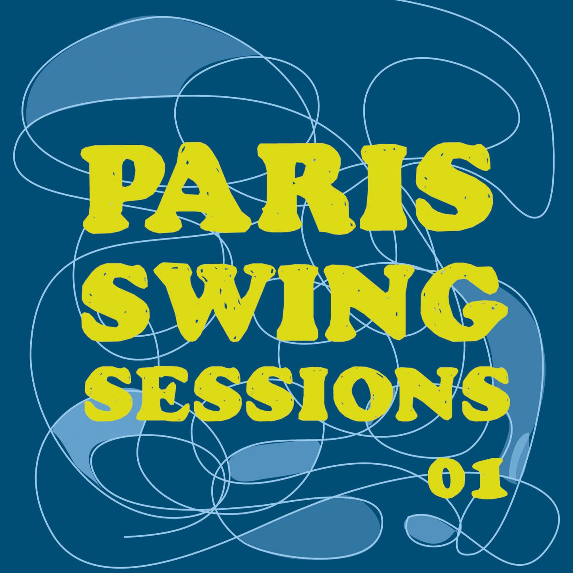 Постер альбома Paris Swing Sessions 01