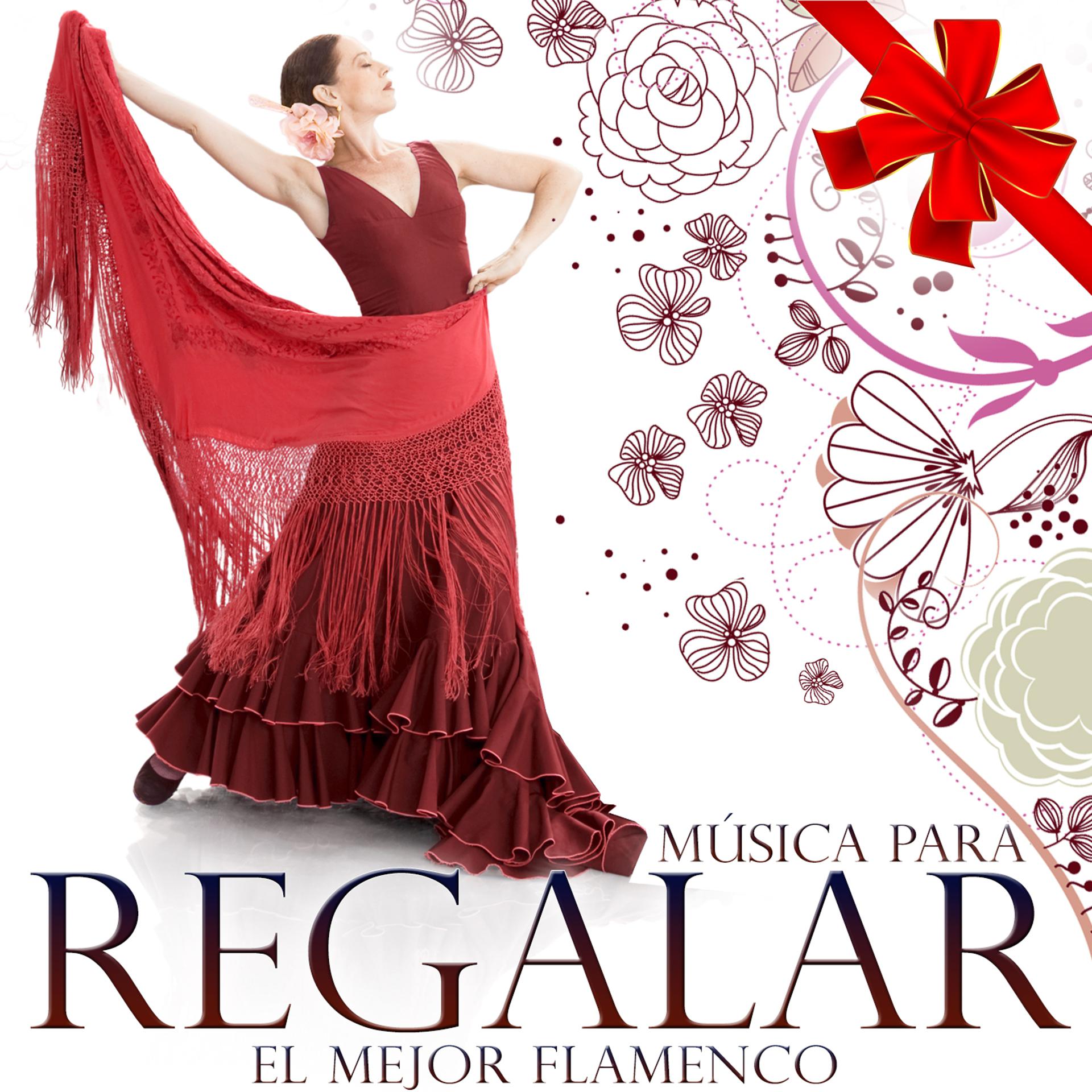 Постер альбома Música para Regalar. El Mejor Flamenco