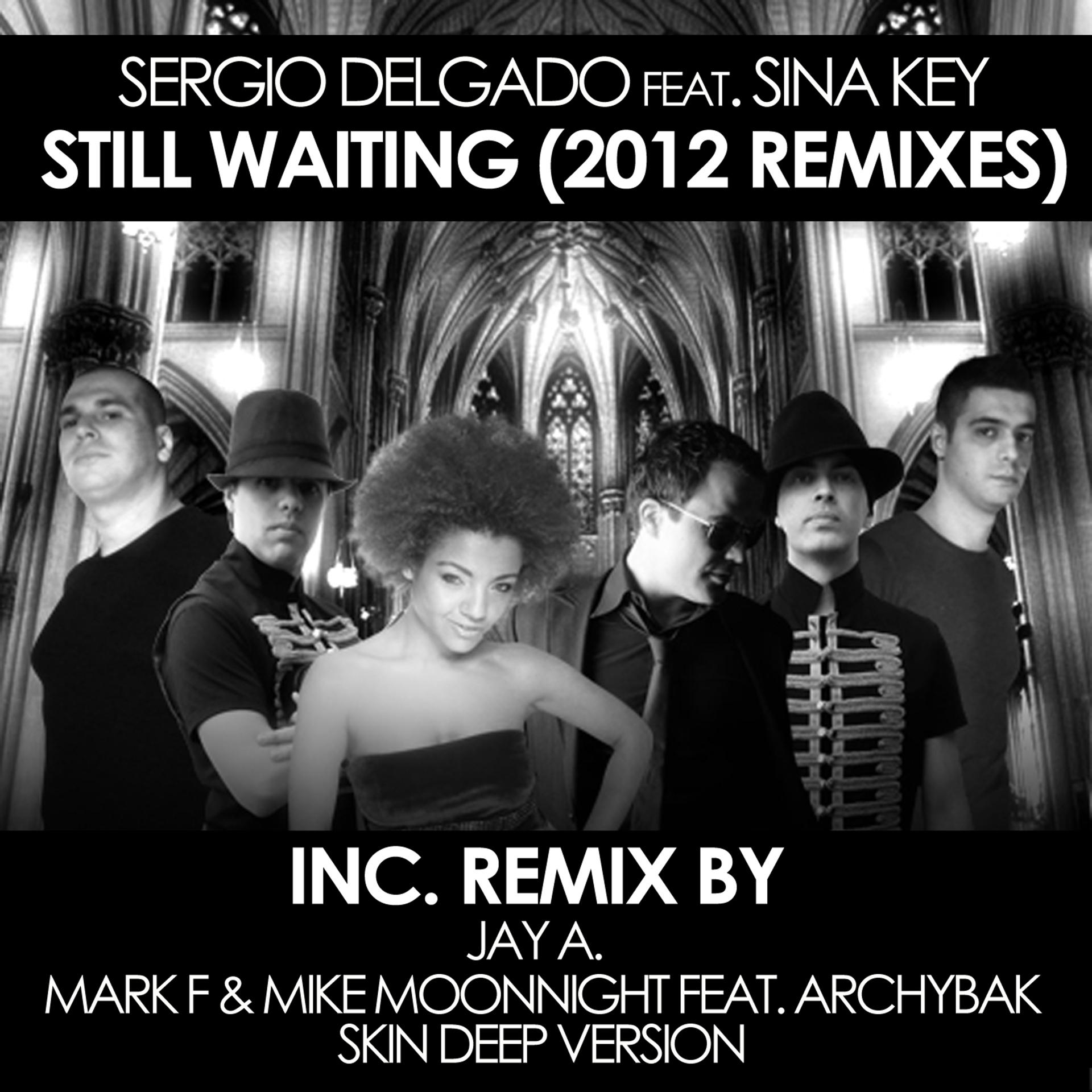 Постер альбома Still Waiting (2012 Remixes)