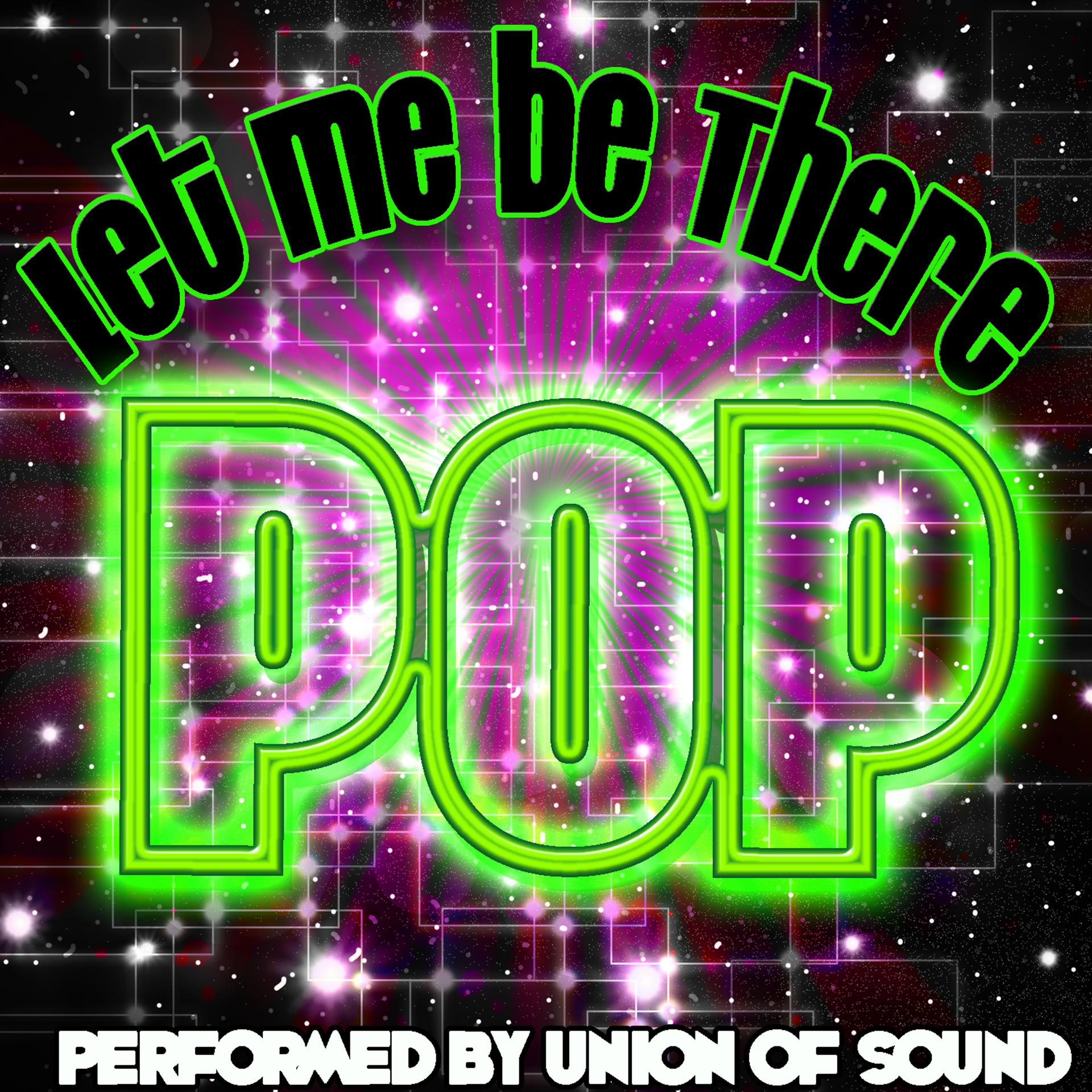 Постер альбома Let Me Be There: Pop
