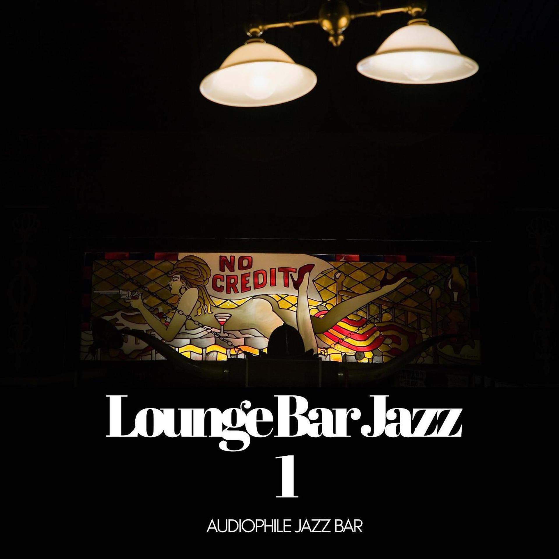 Постер альбома Lounge Bar Jazz 1