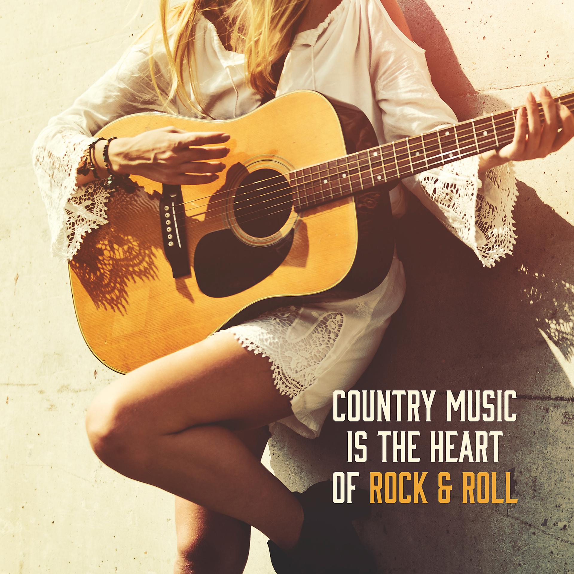 Постер альбома Country Music Is the Heart of Rock & Roll