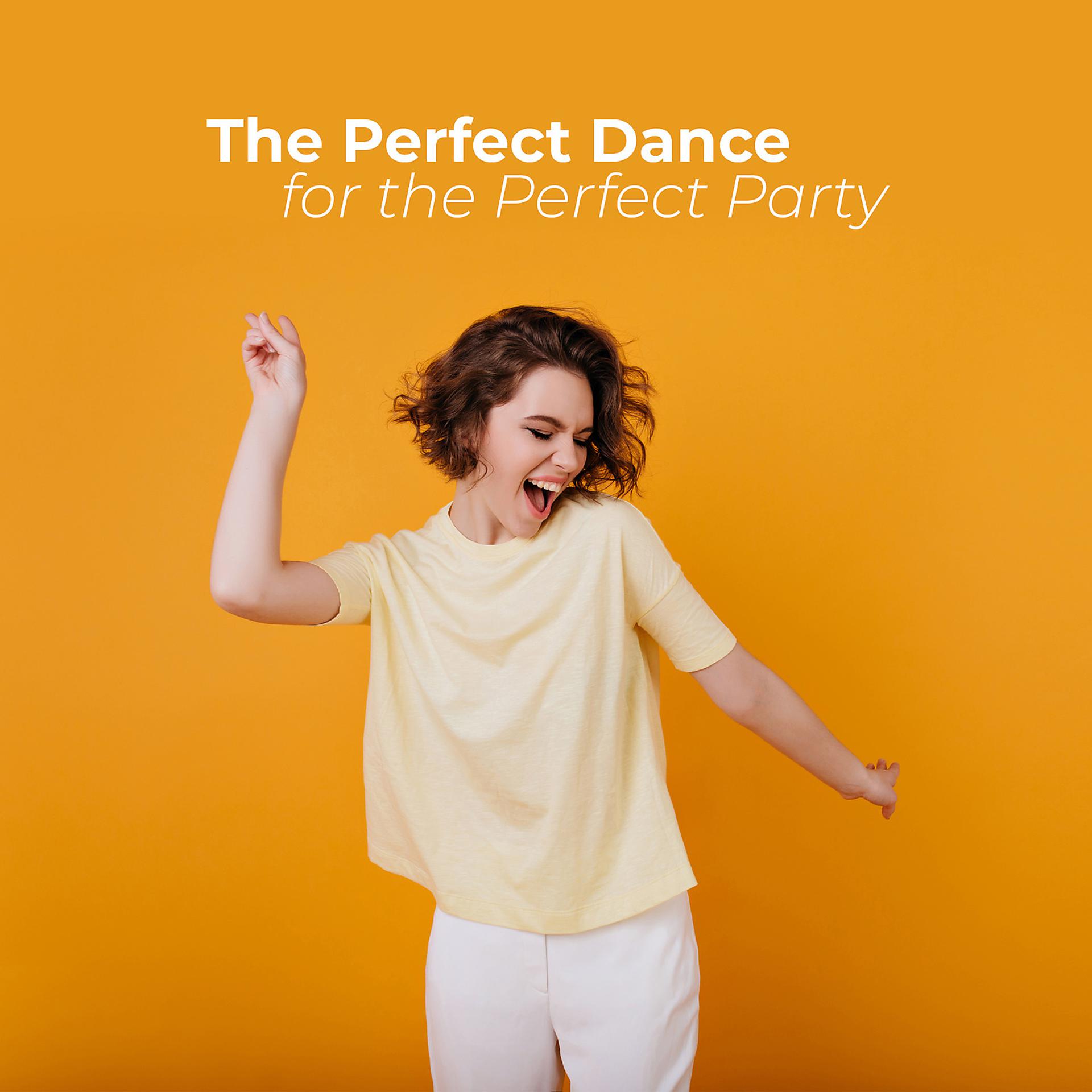 Постер альбома The Perfect Dance for the Perfect Party