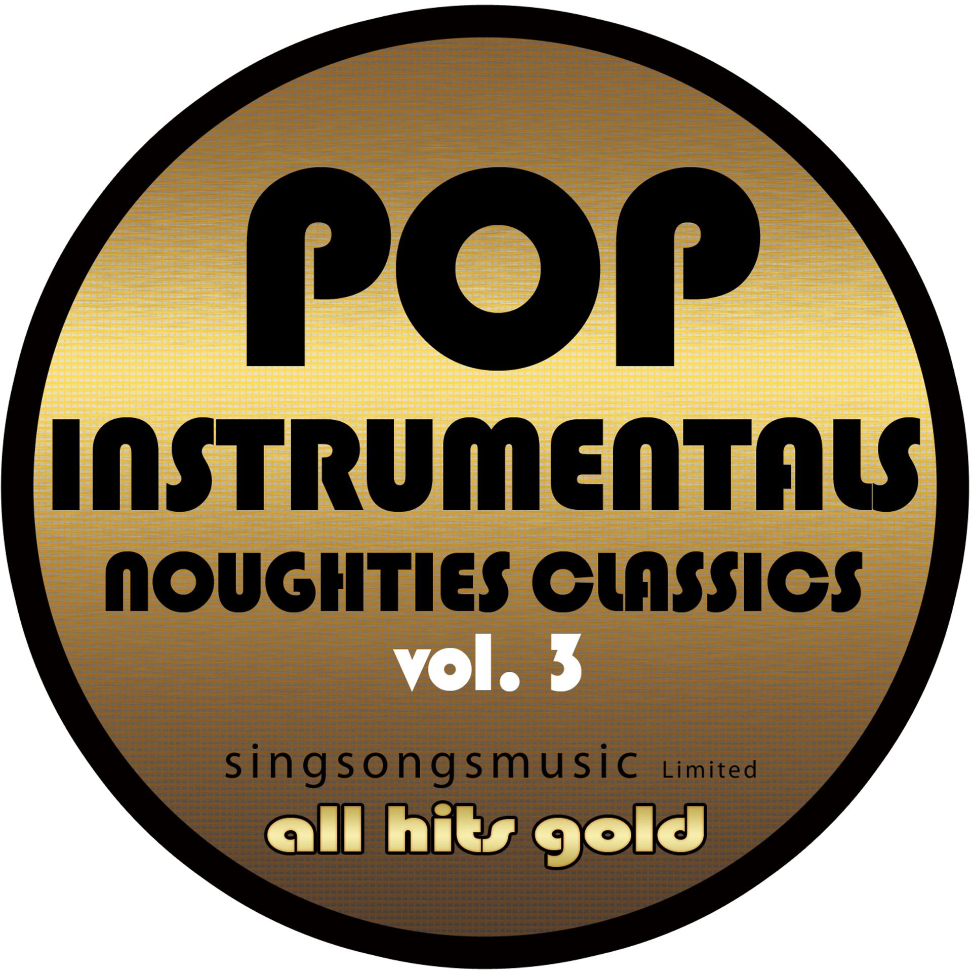 Постер альбома Pop Instrumentals: Noughties Classics, Vol. 3