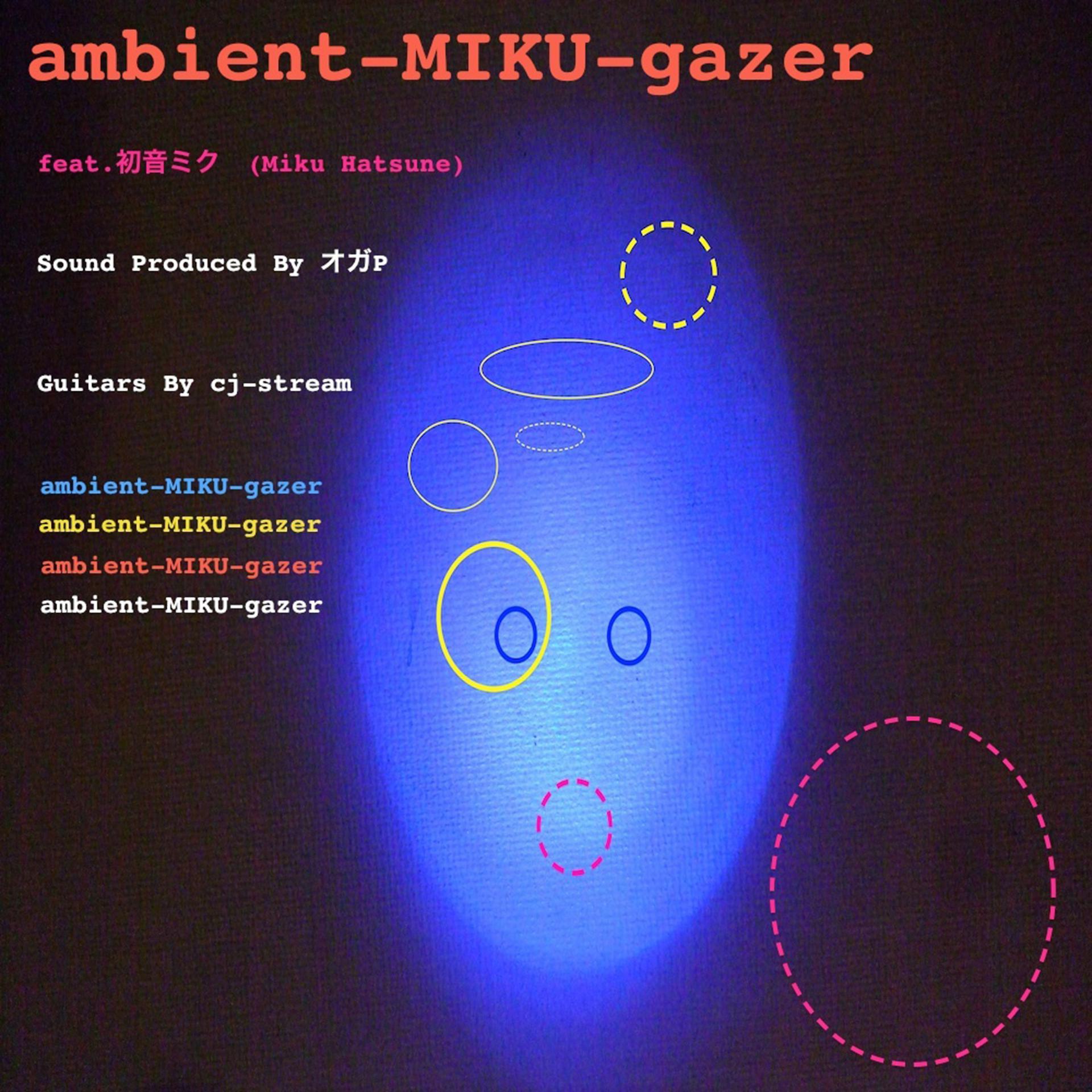 Постер альбома Ambient-Miku-Gazer
