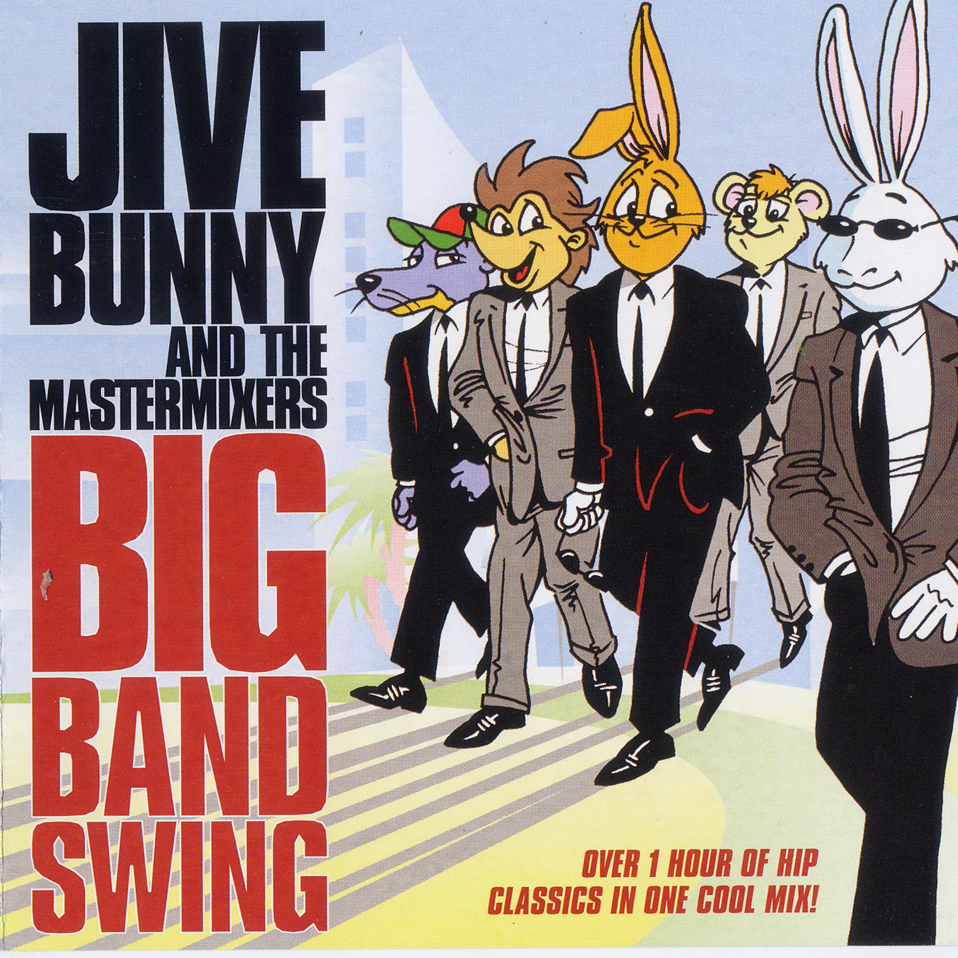 Постер альбома Jive Bunny And The Mastermixers Big Band Swing