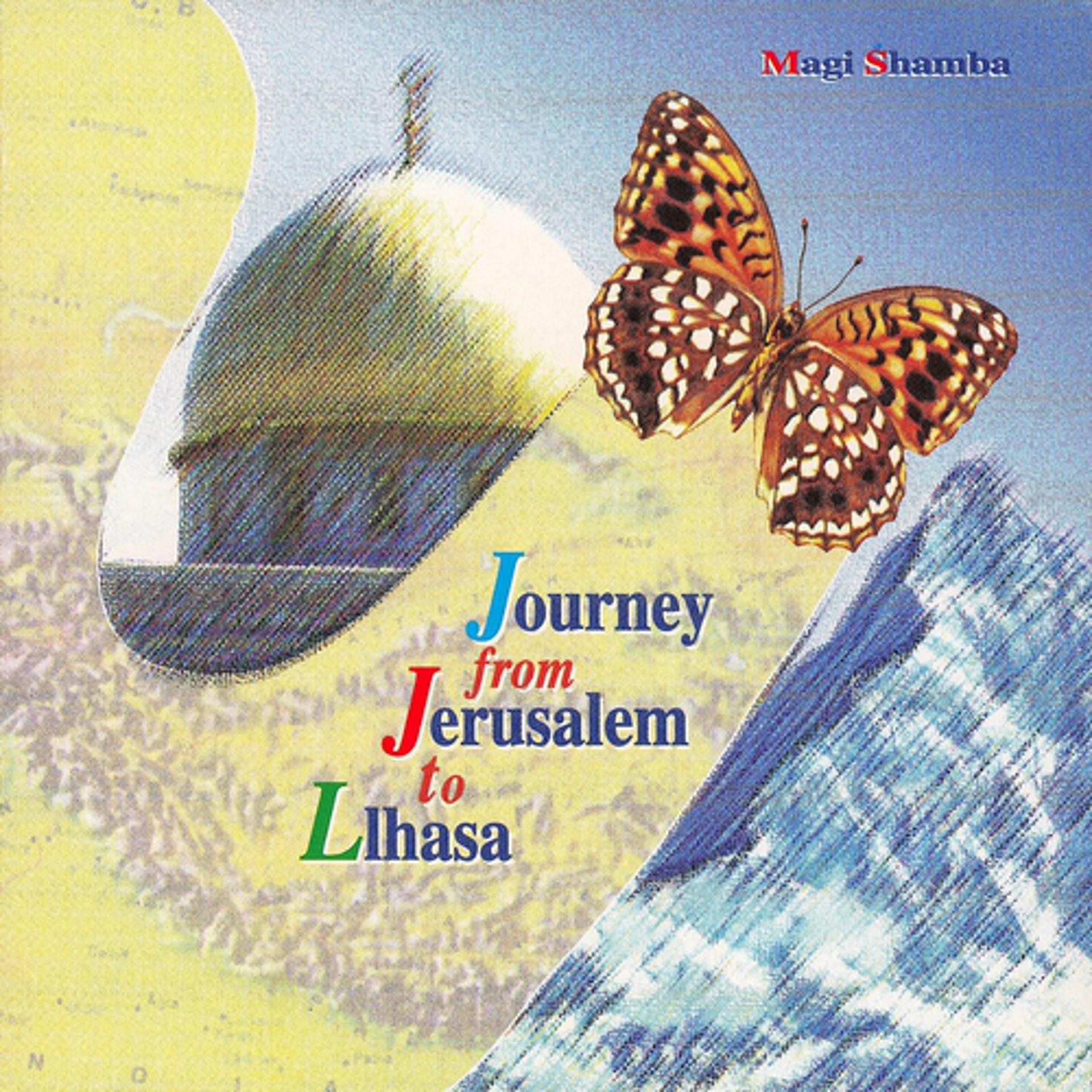 Постер альбома Journey from Jerusalem to Llhasa