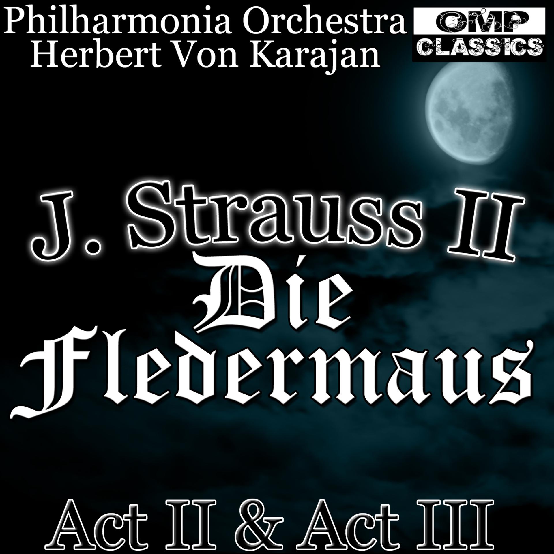 Постер альбома J. Strauss II: Die Fledermaus Act II & Act III