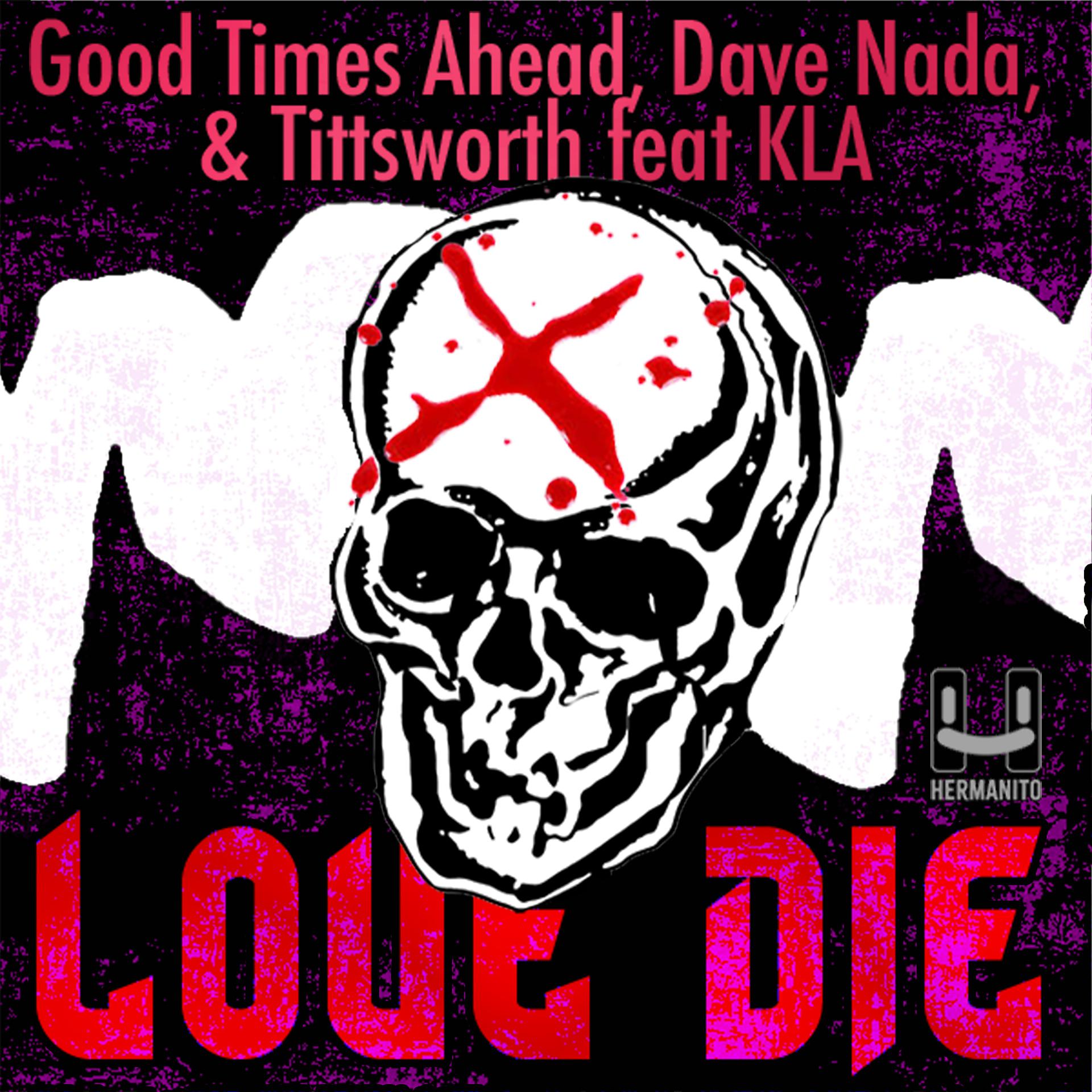 Постер альбома Love Die (feat. KLA)