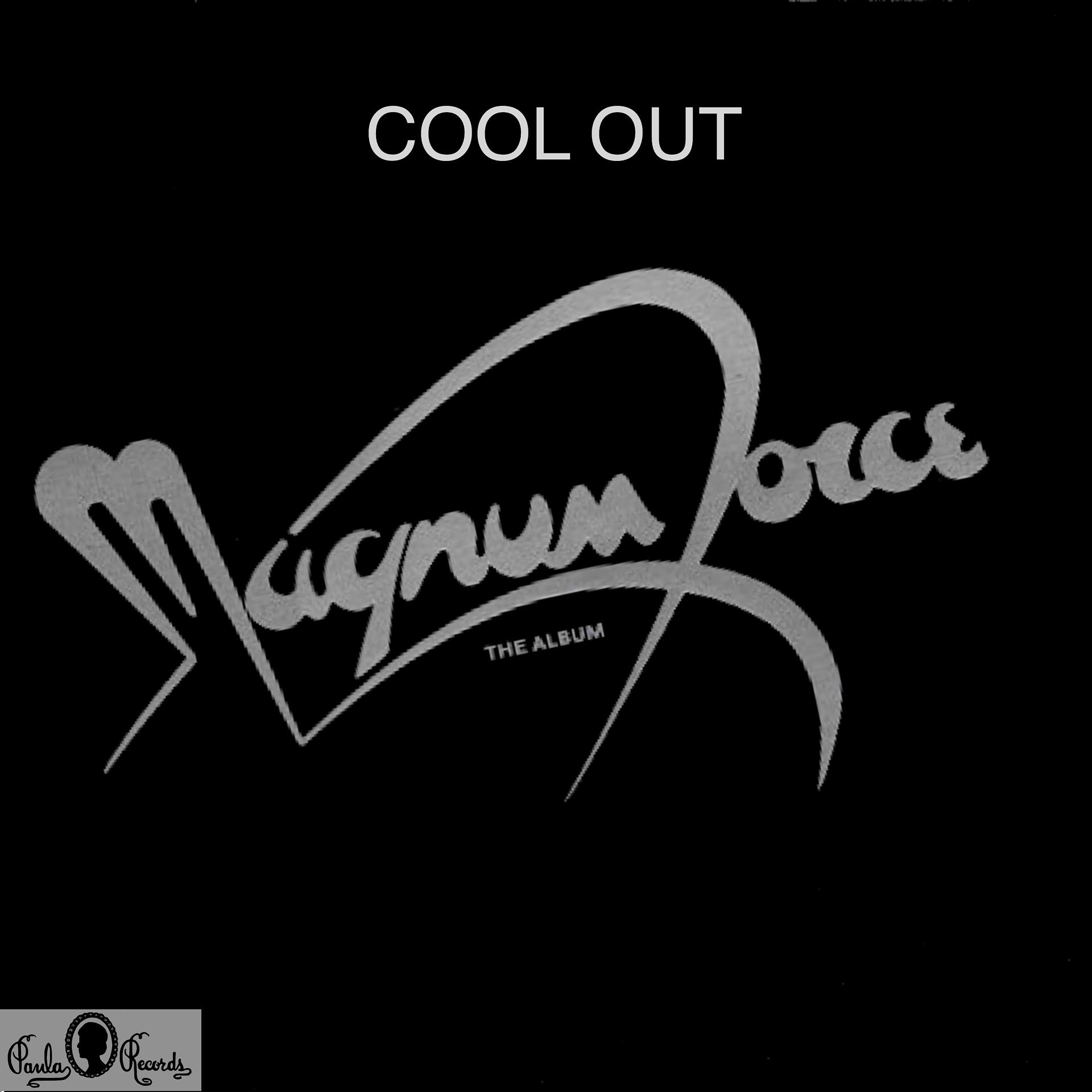 Постер альбома Magnum Force - The "Cool Out" Collection