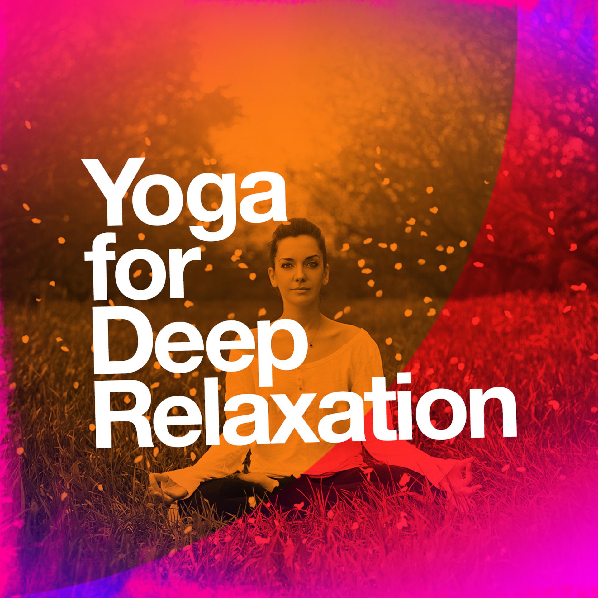 Постер альбома Yoga for Deep Relaxation