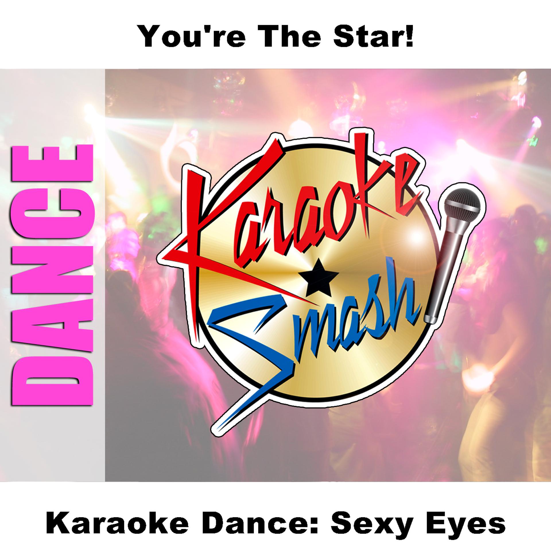 Постер альбома Karaoke Dance: Sexy Eyes