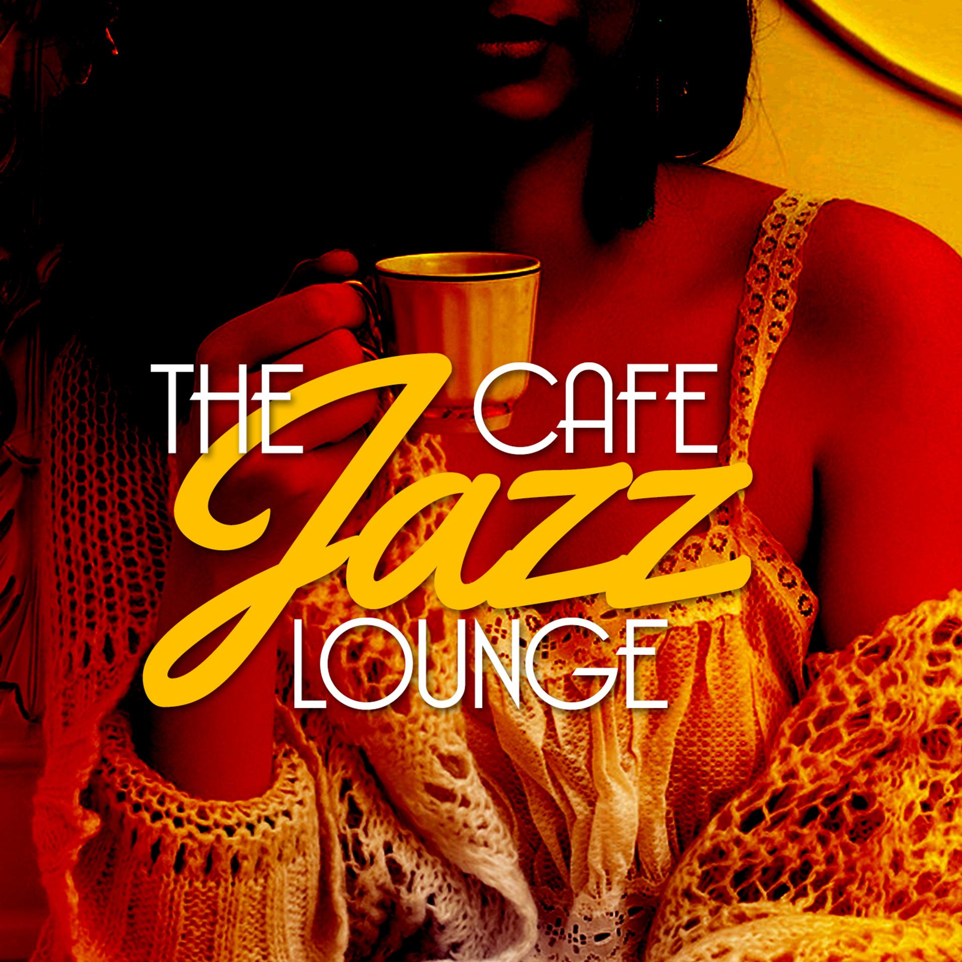 Постер альбома The Cafe Jazz Lounge