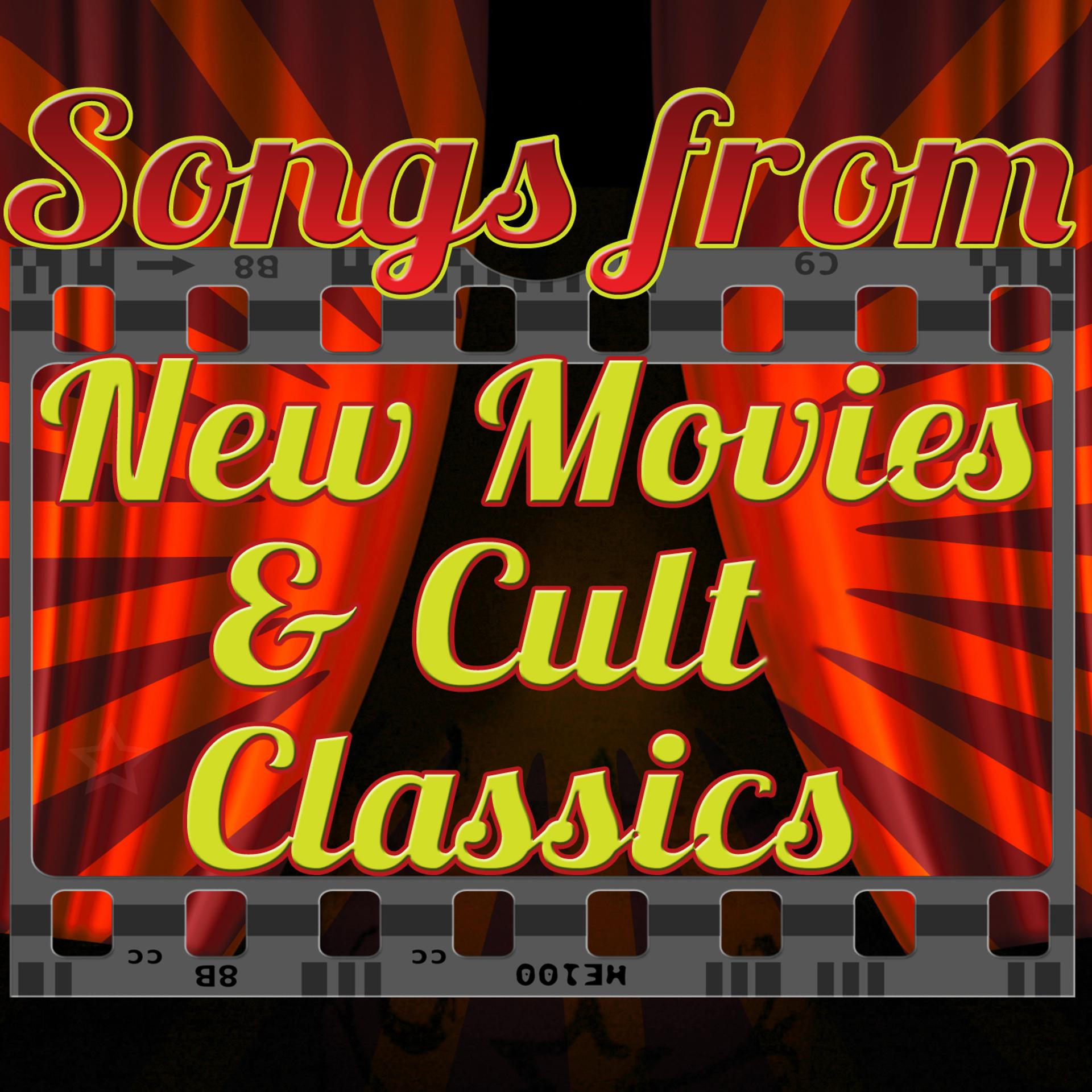 Постер альбома Songs from New Movies & Cult Classics
