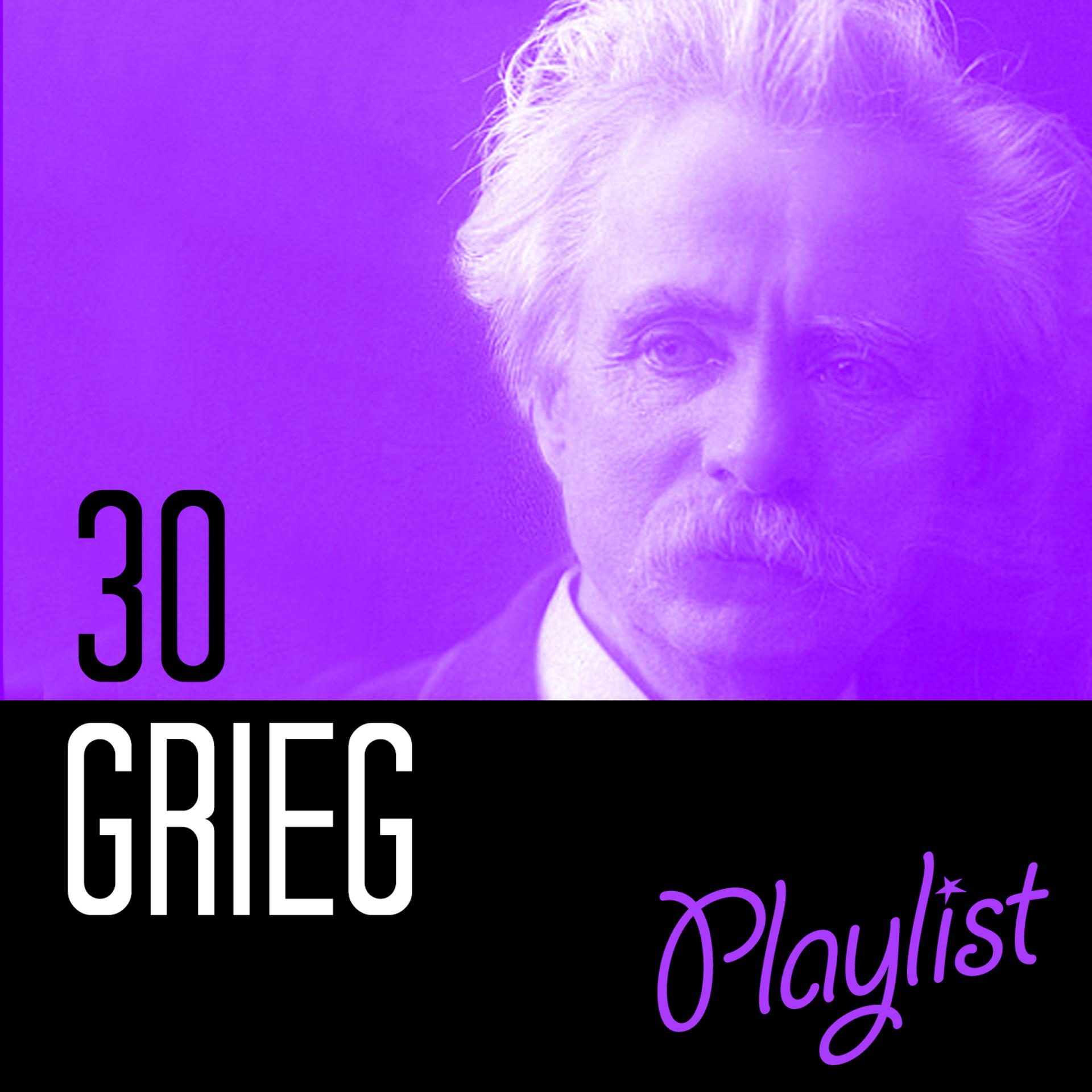 Постер альбома 30 Grieg Playlist