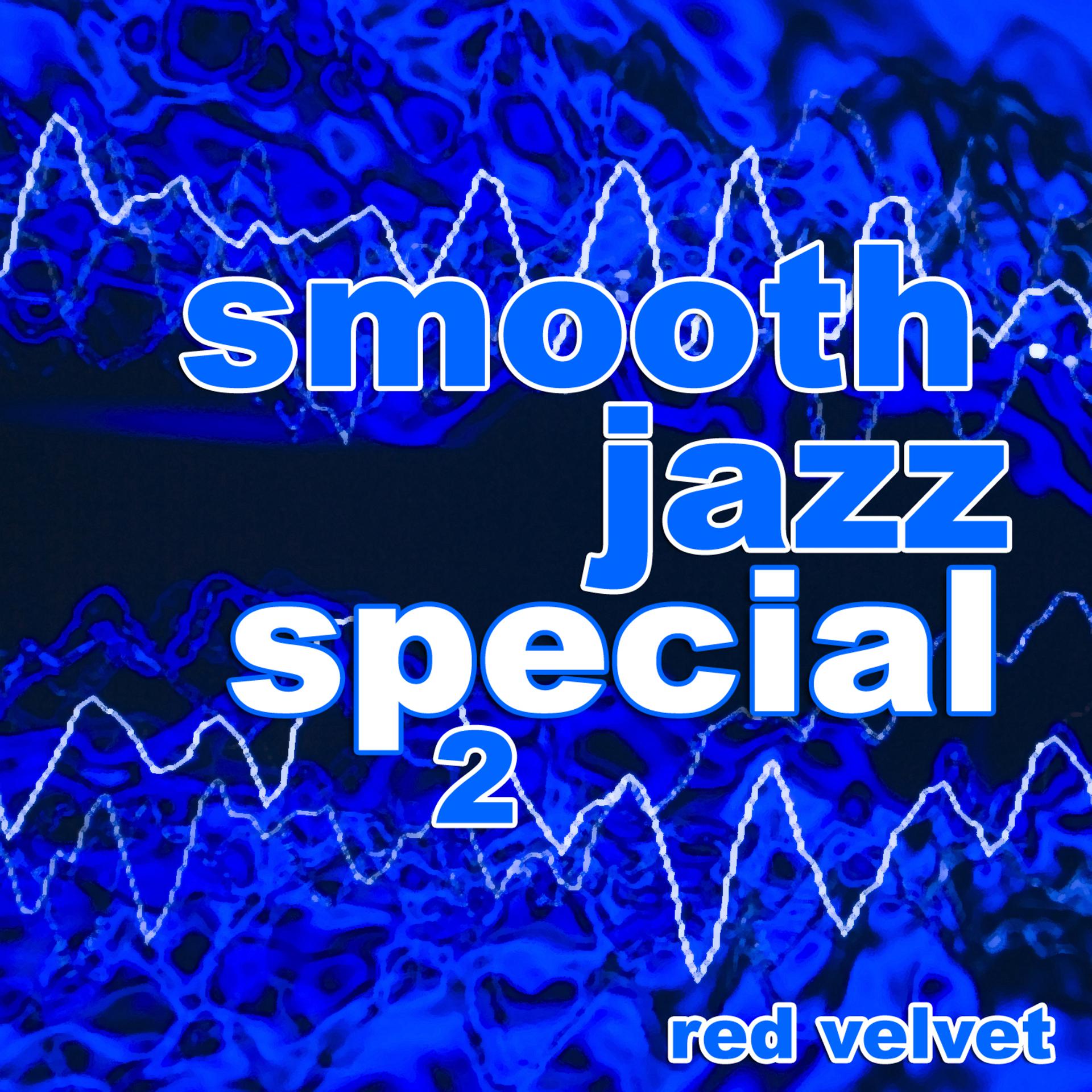 Постер альбома Smooth Jazz Special 2