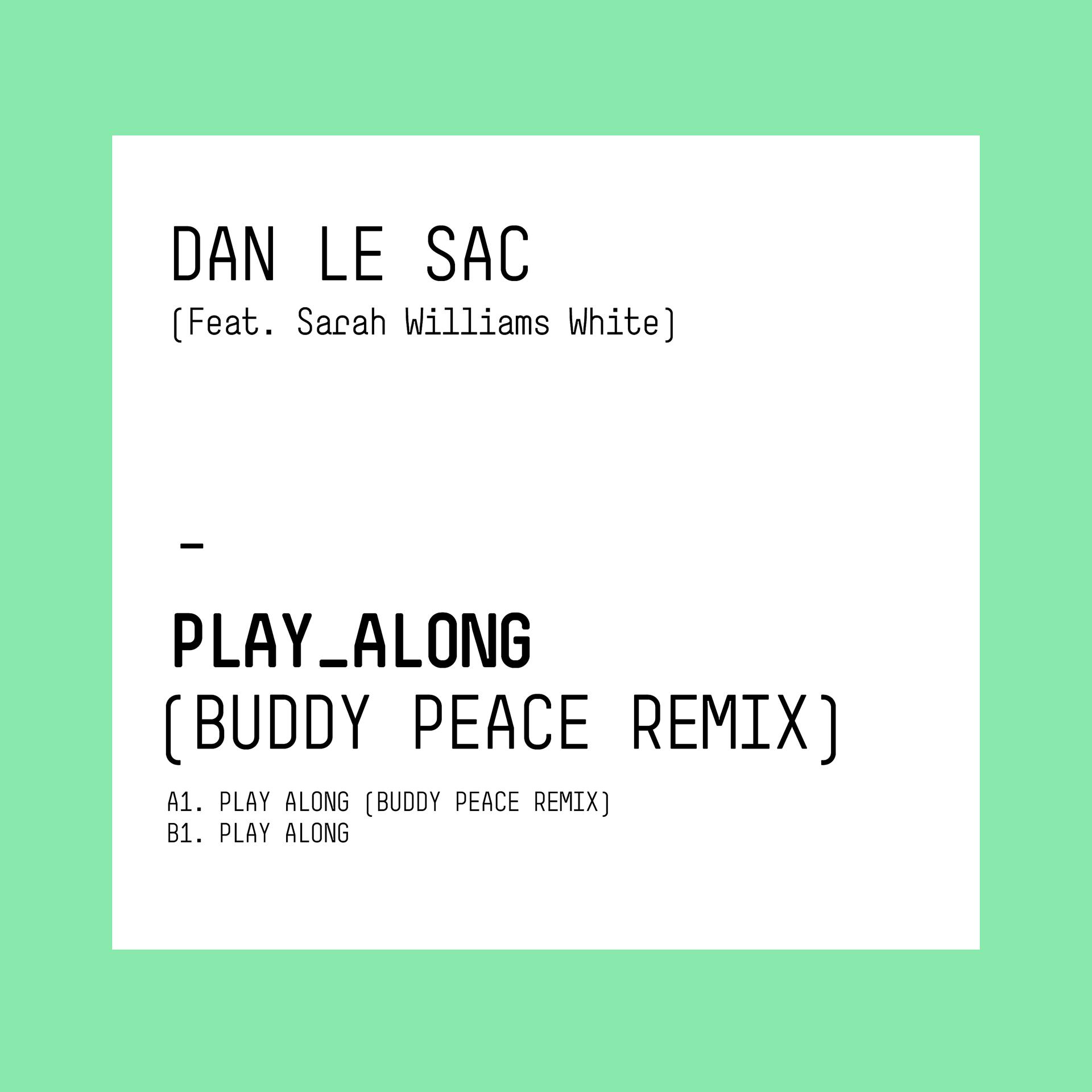 Постер альбома Play Along (Buddy Peace Remix)