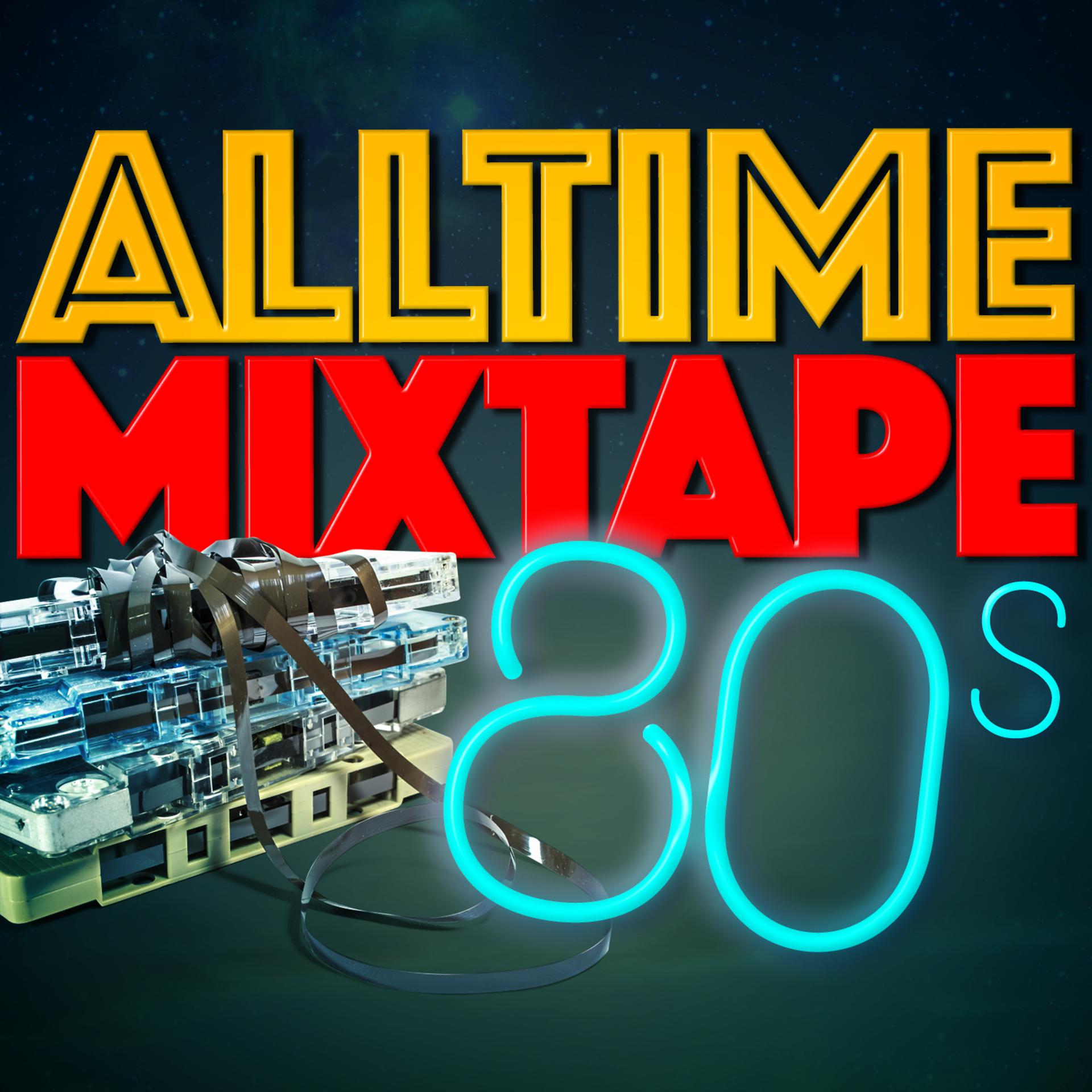 Постер альбома Alltime Mixtape: 80's