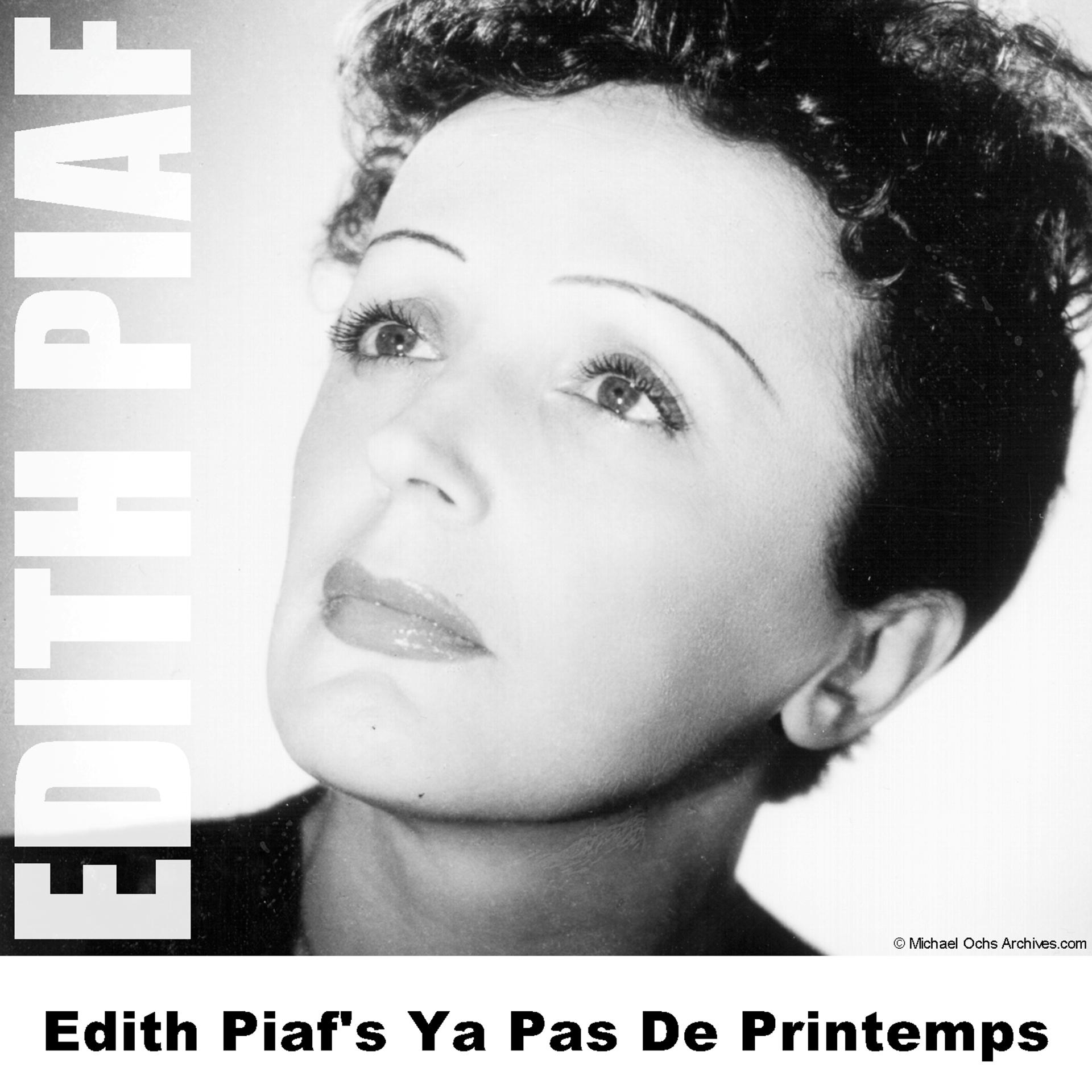 Постер альбома Edith Piaf's Ya Pas De Printemps