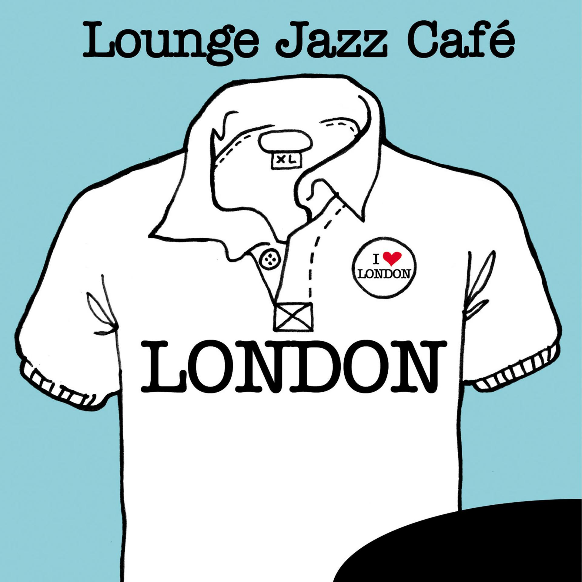 Постер альбома Lounge Jazz Café - London