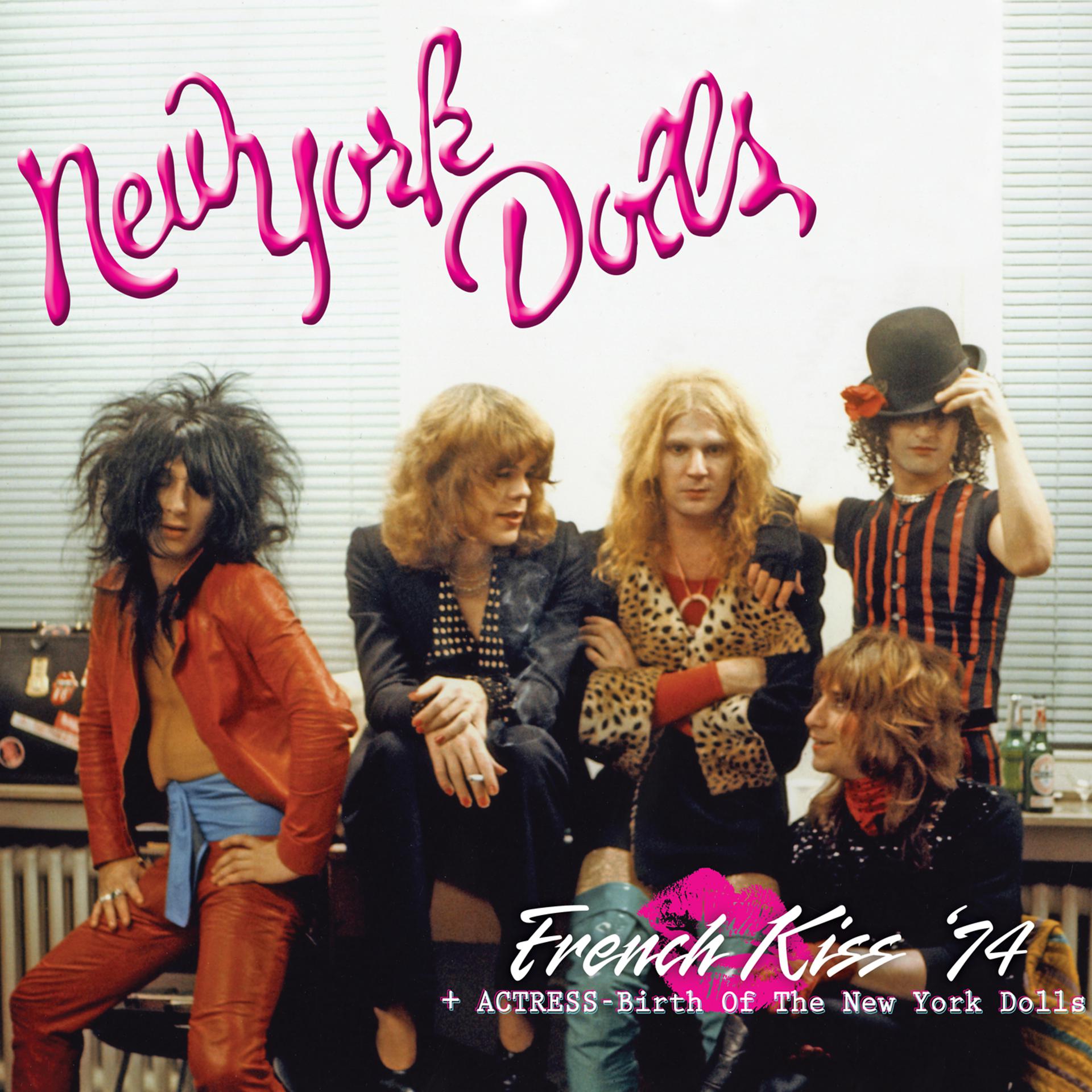Постер альбома French Kiss '74 + Actress - Birth of the New York Dolls