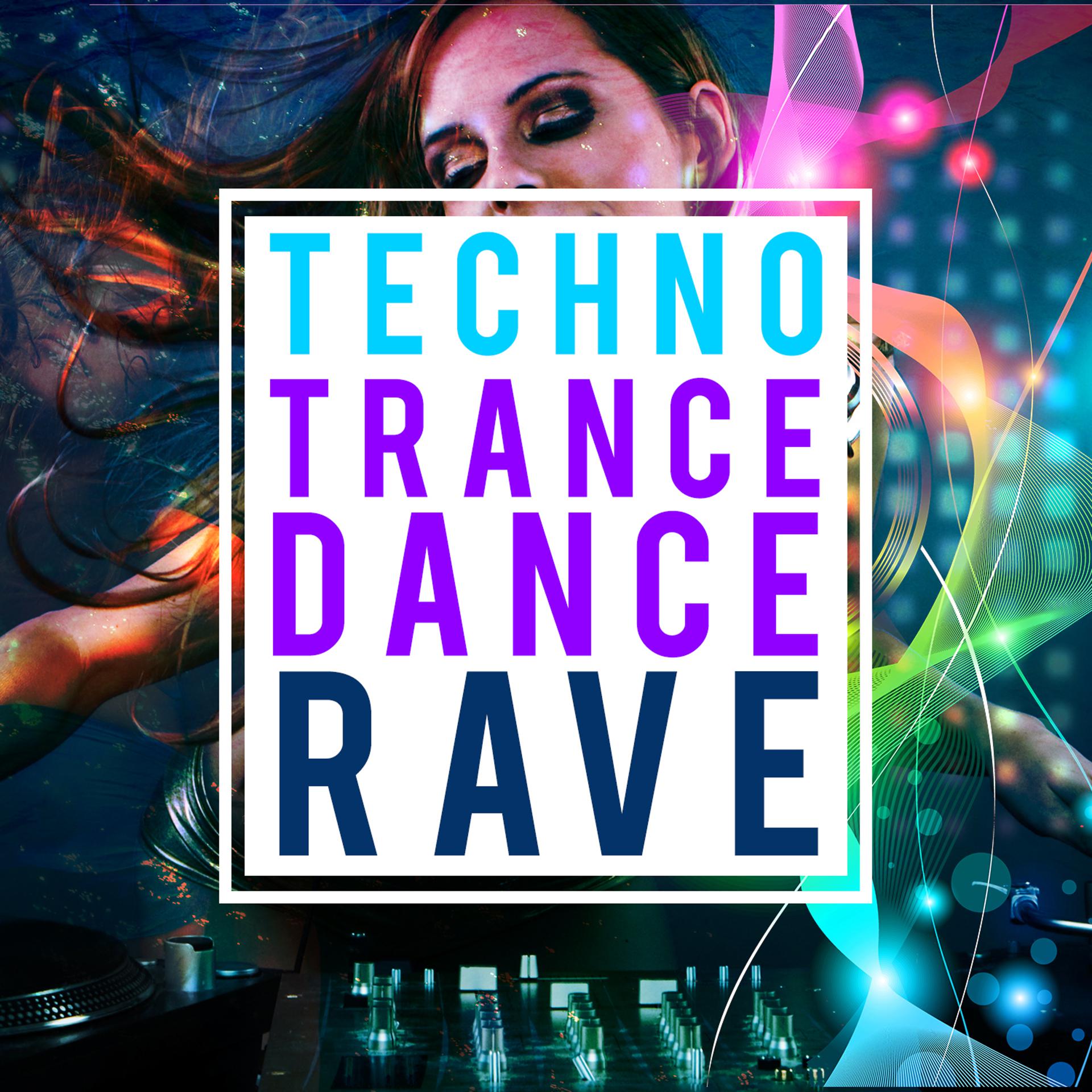 Постер альбома Techno Trance Dance Rave