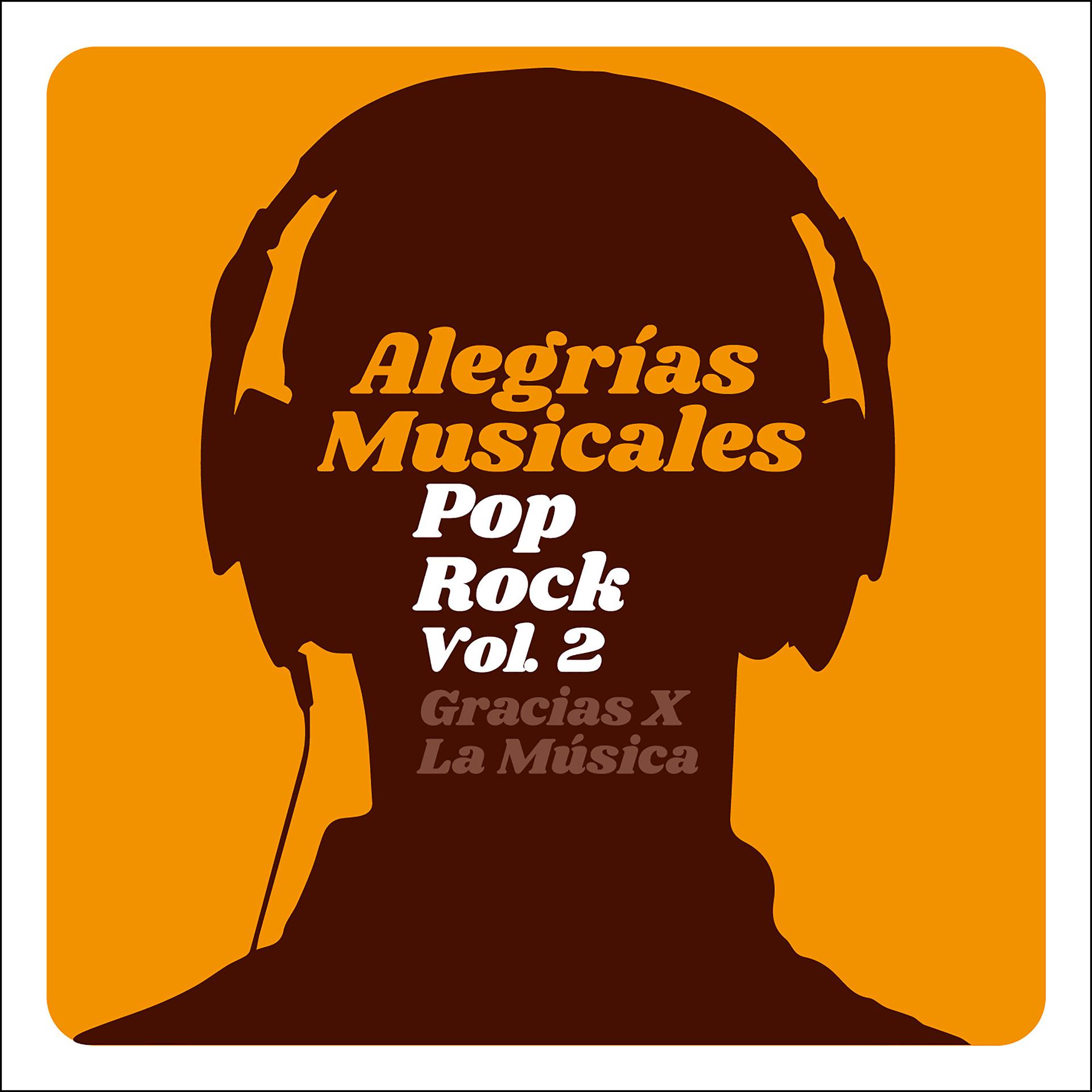 Постер альбома Alegrías Musicales: Pop Rock, Vol. 2