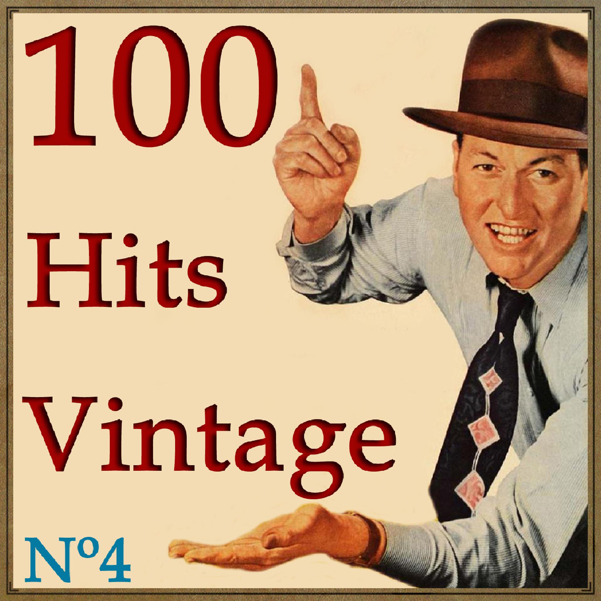 Постер альбома 100 Hits Vintage Nº4