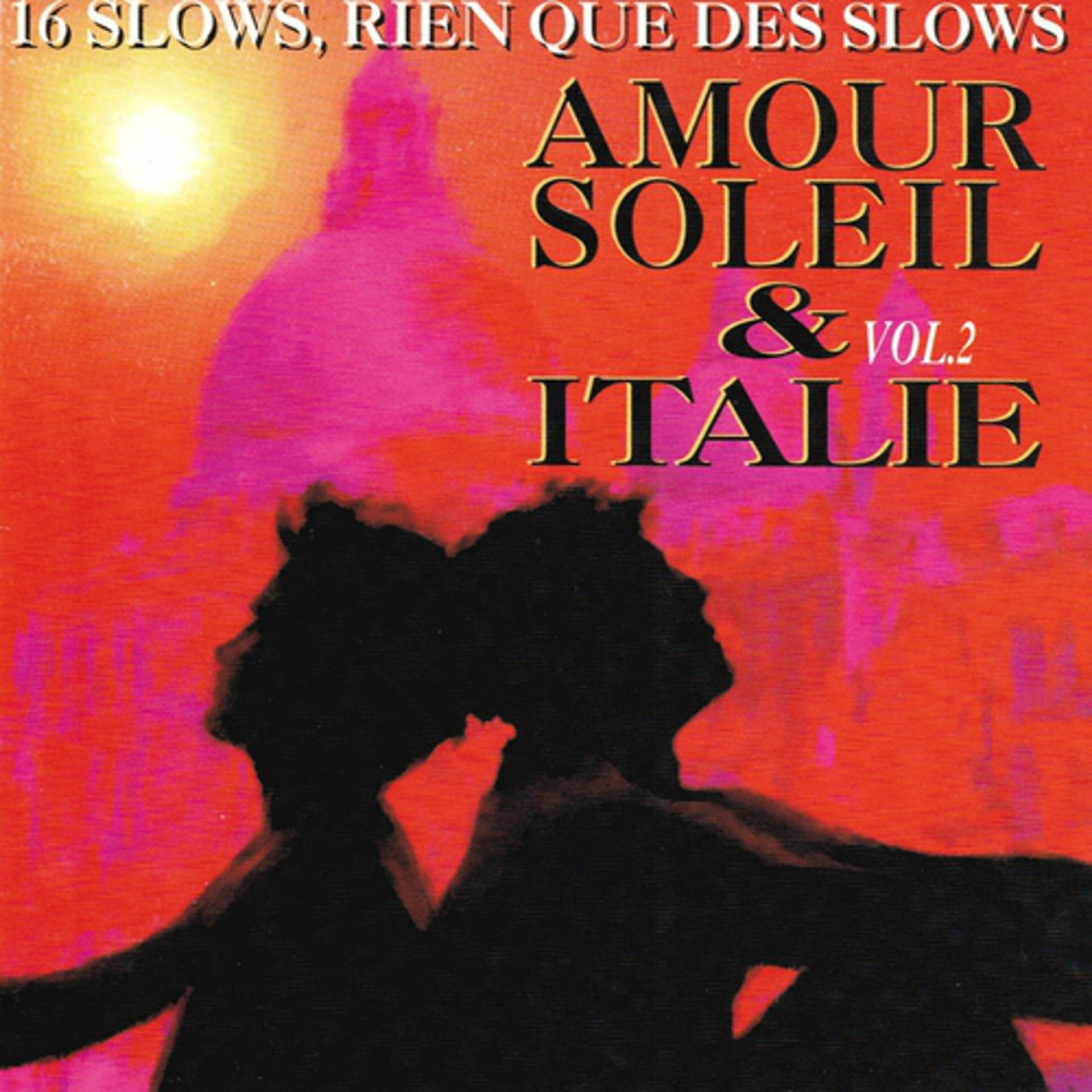 Постер альбома Amour, soleil & Italie, vol. 2