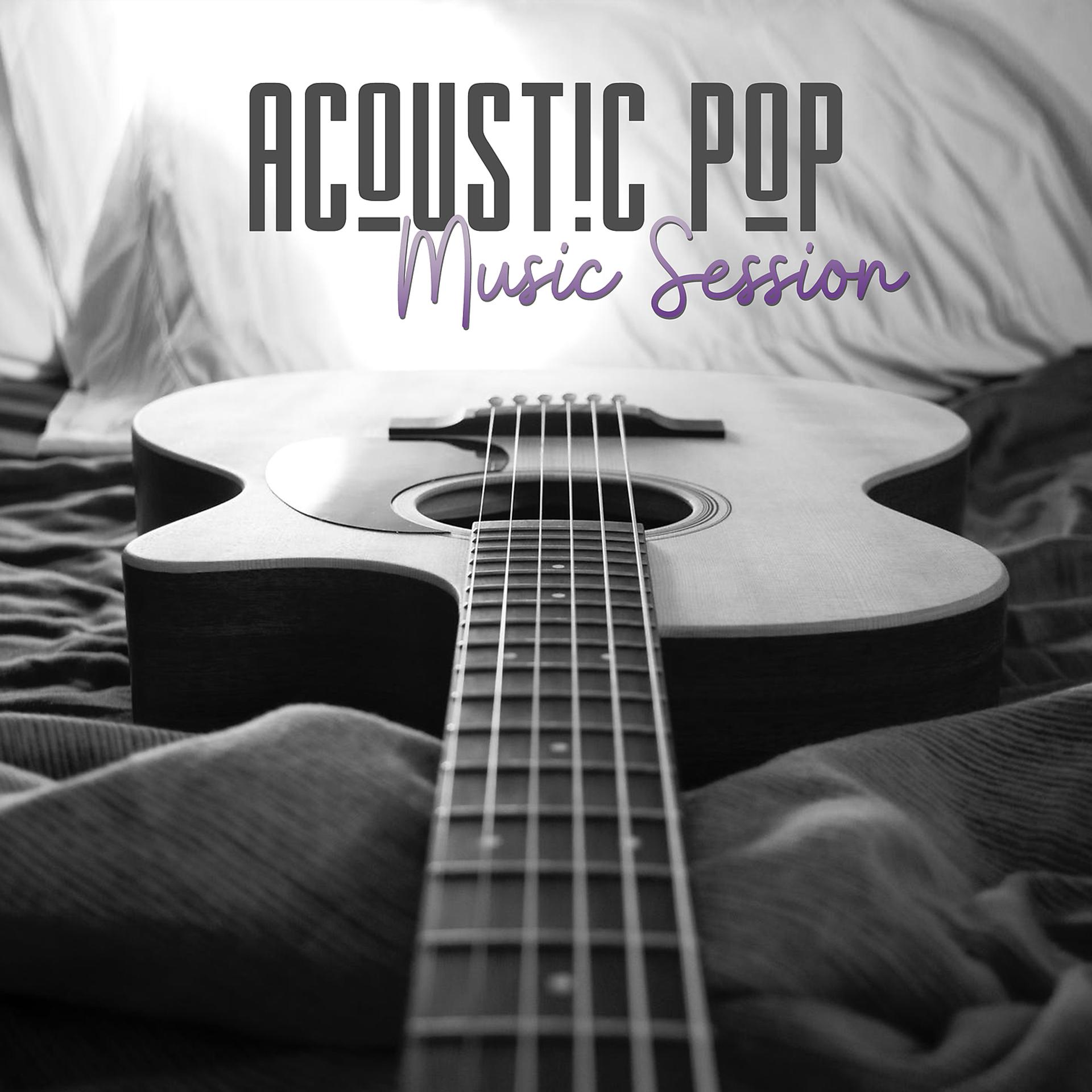 Постер альбома Acoustic Pop Music Session