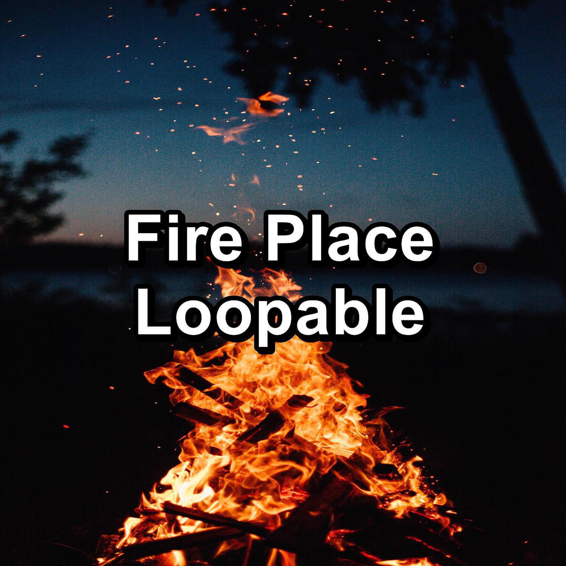 Постер альбома Fire Place Loopable