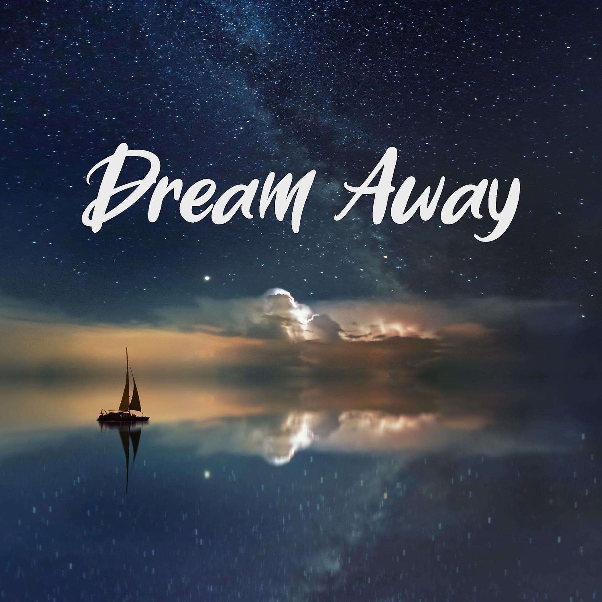 Постер альбома Dream Away