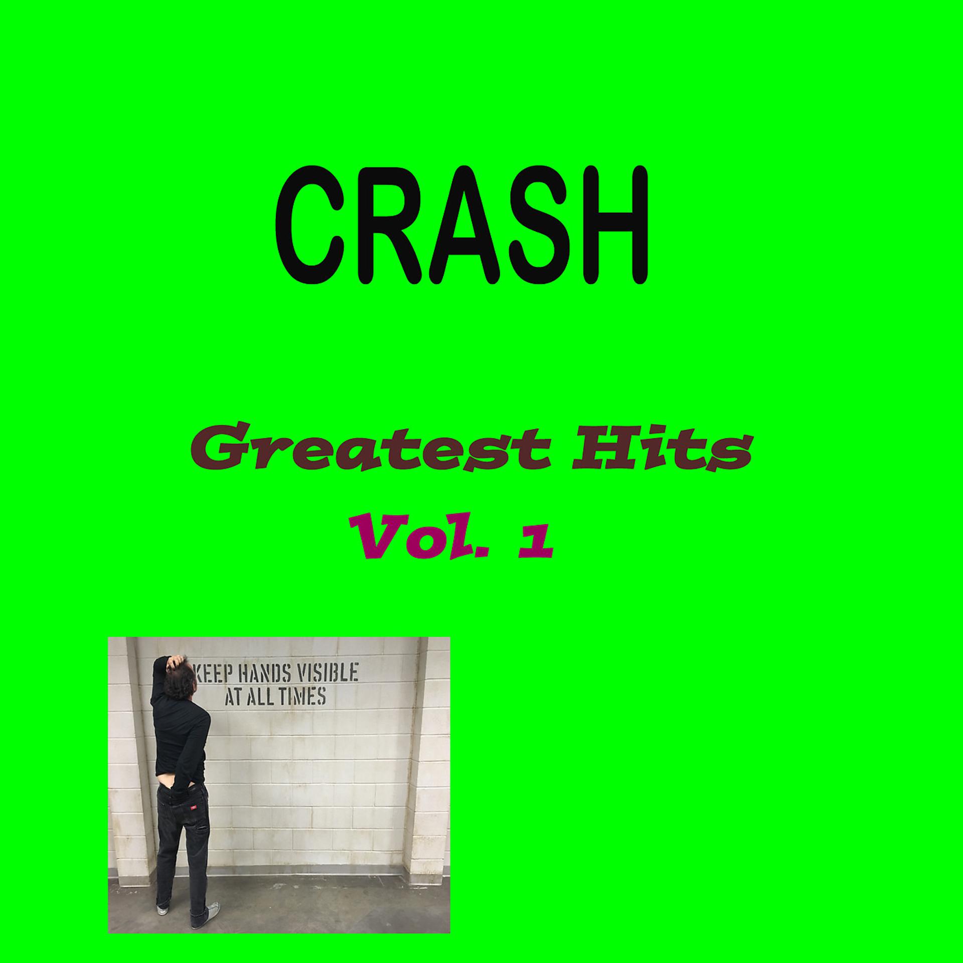Постер альбома Crash: Greatest Hits, Vol. 1
