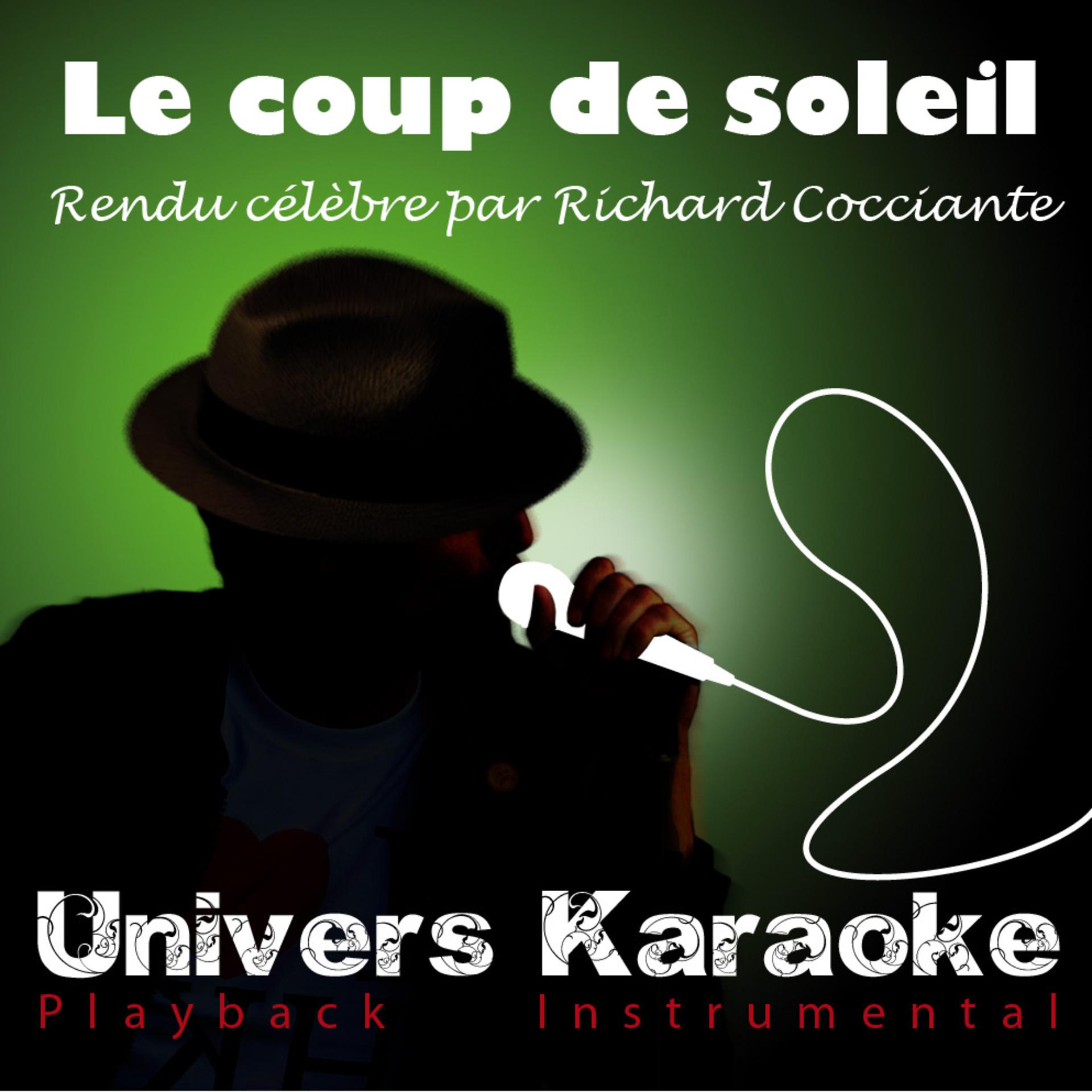 Постер альбома Le coup de soleil (Rendu célèbre par Richard Cocciante) [Version Karaoké] - Single