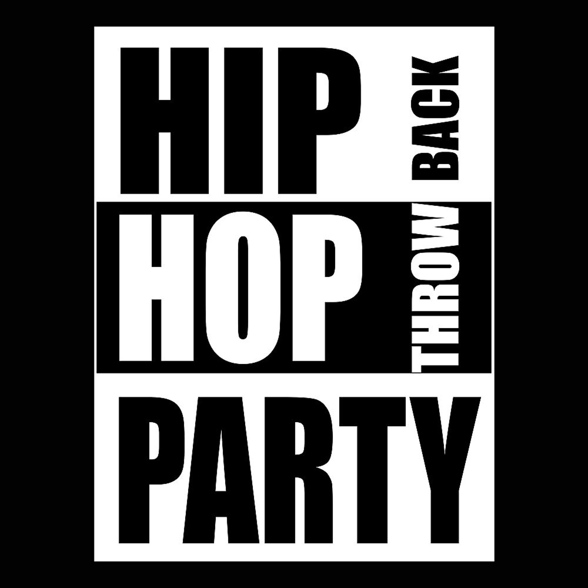 Постер альбома Hip Hop Party Throwback