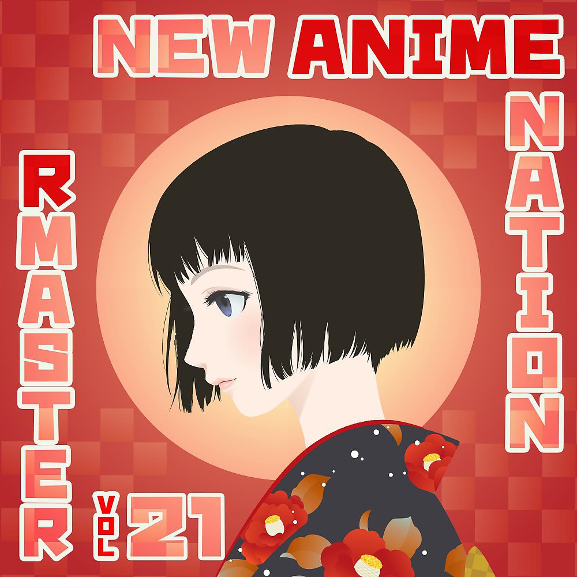 Постер альбома New Anime Nation, Vol. 21