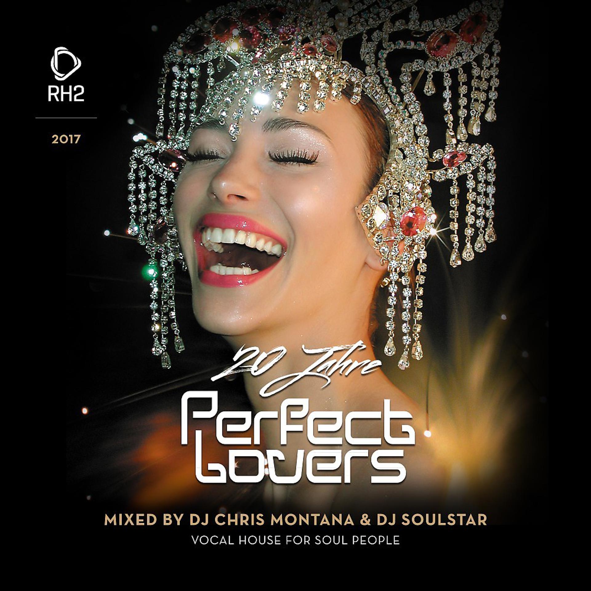 Постер альбома 20 Jahre Perfect Lovers Mixed by Chris Montana & DJ Soulstar