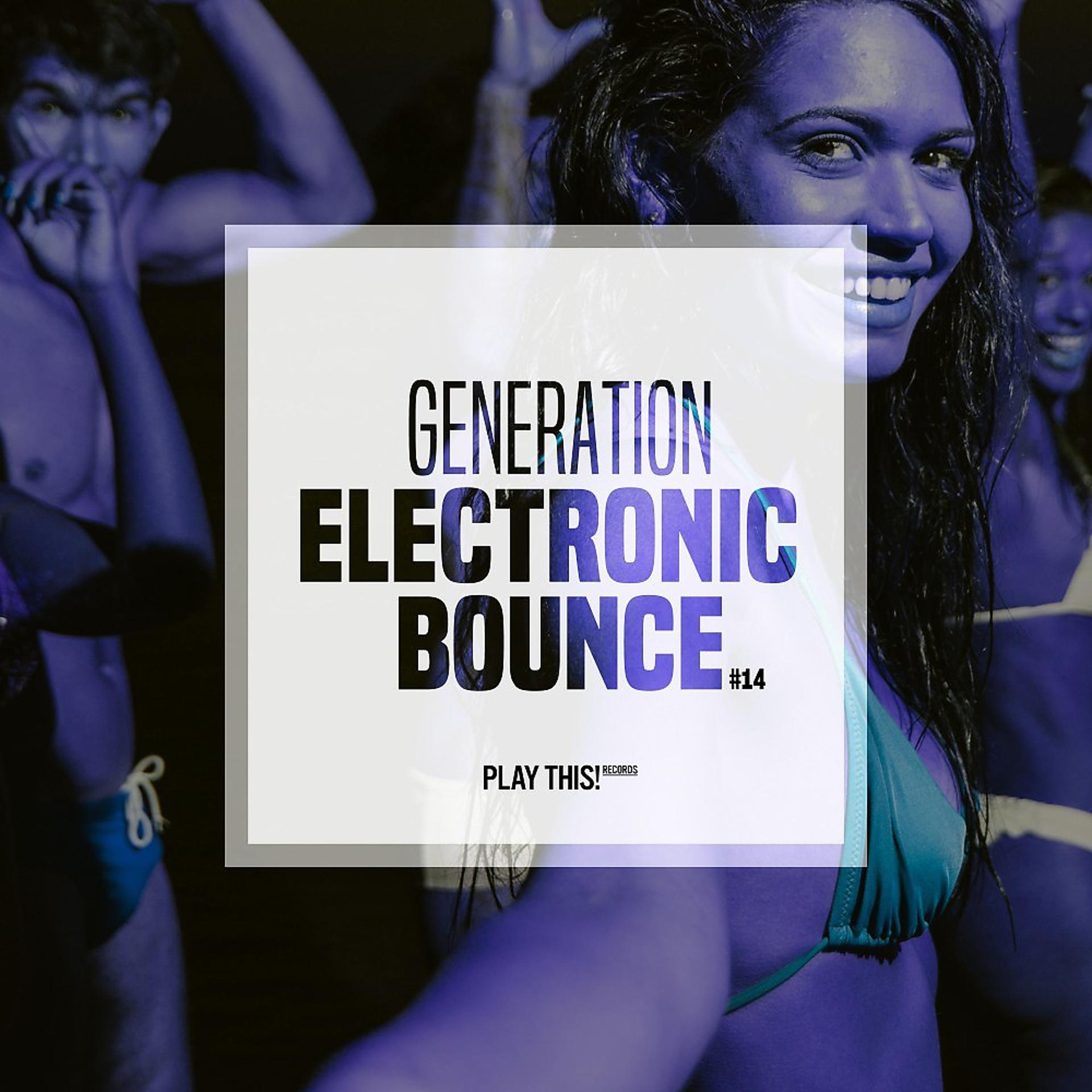 Постер альбома Generation Electronic Bounce, Vol. 13