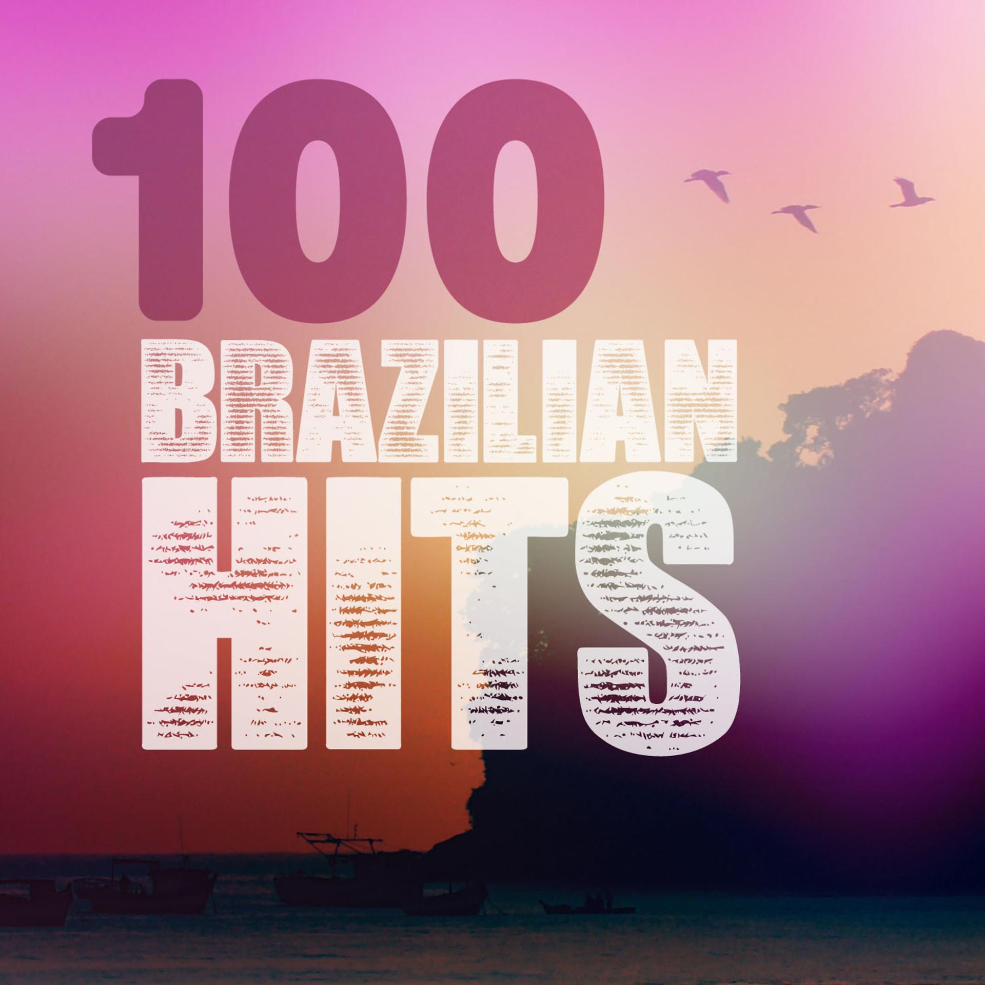 Постер альбома 100 Brazilian Hits