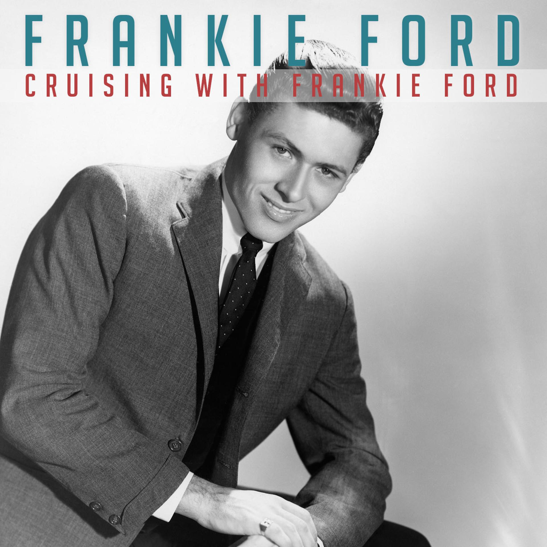 Постер альбома Cruising with Frankie Ford