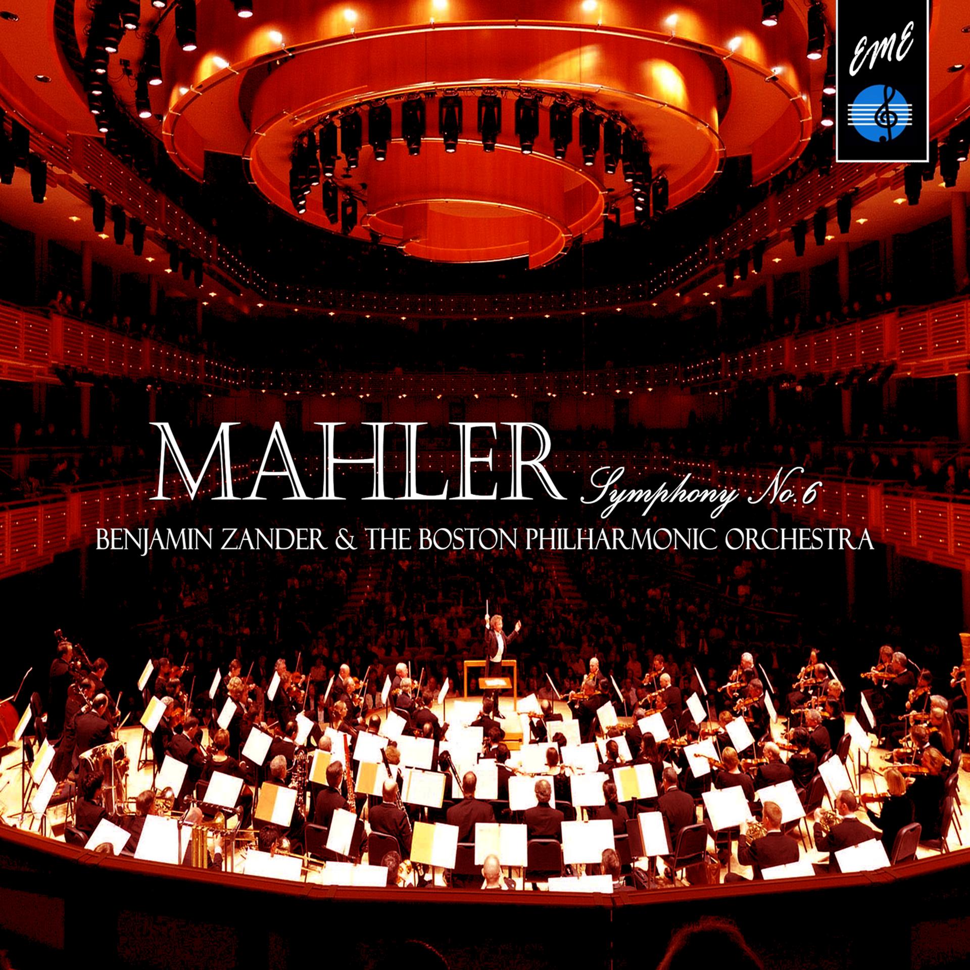 Постер альбома Benjamin Zander Conducts:  Mahler Symphony No. 6