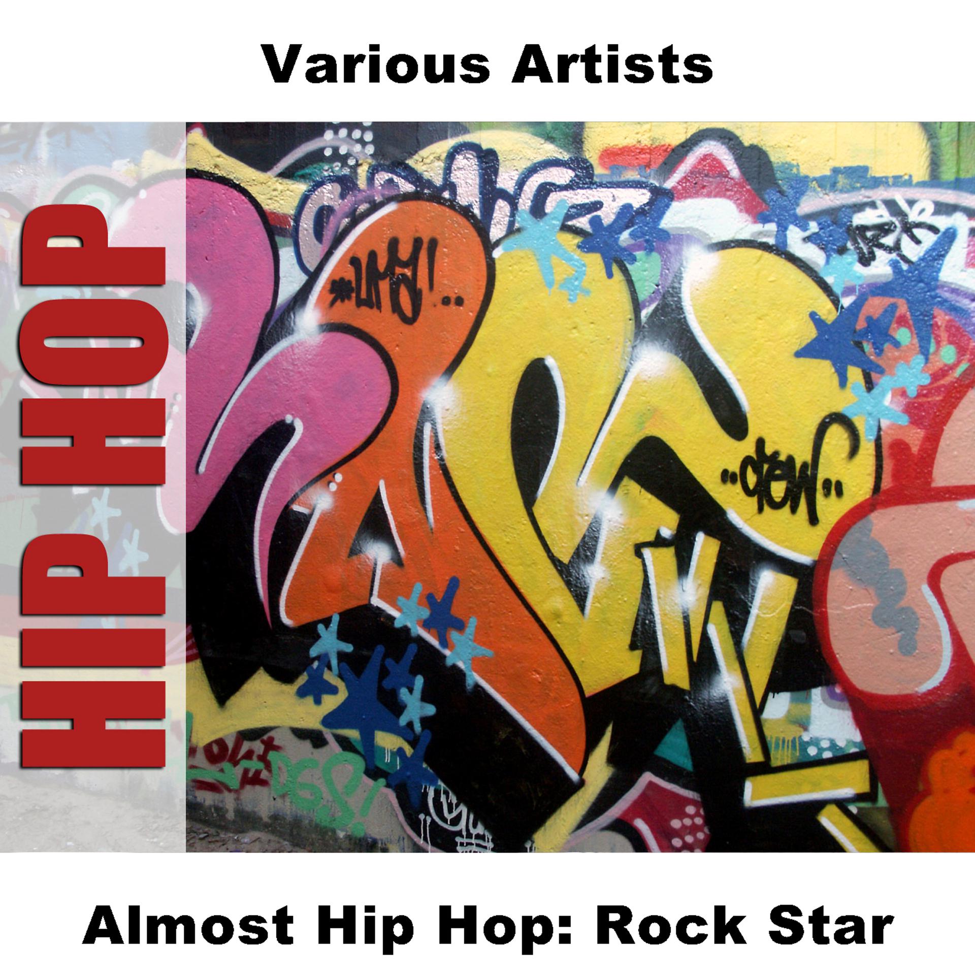 Постер альбома Almost Hip Hop: Rock Star