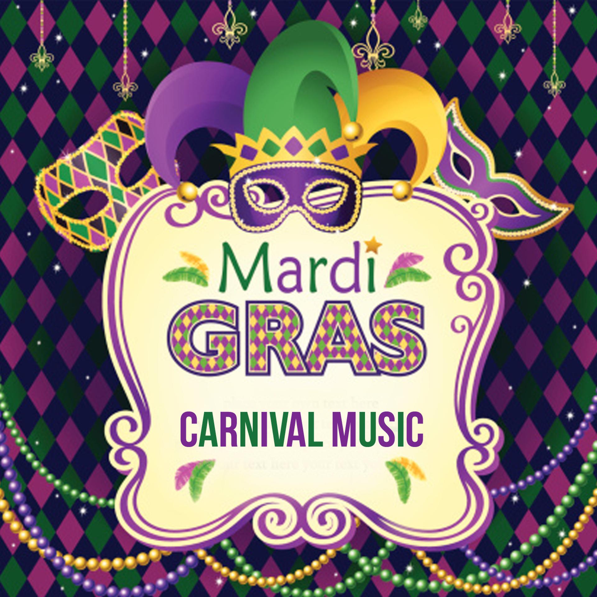 Постер альбома Mardi Gras Carnival Music
