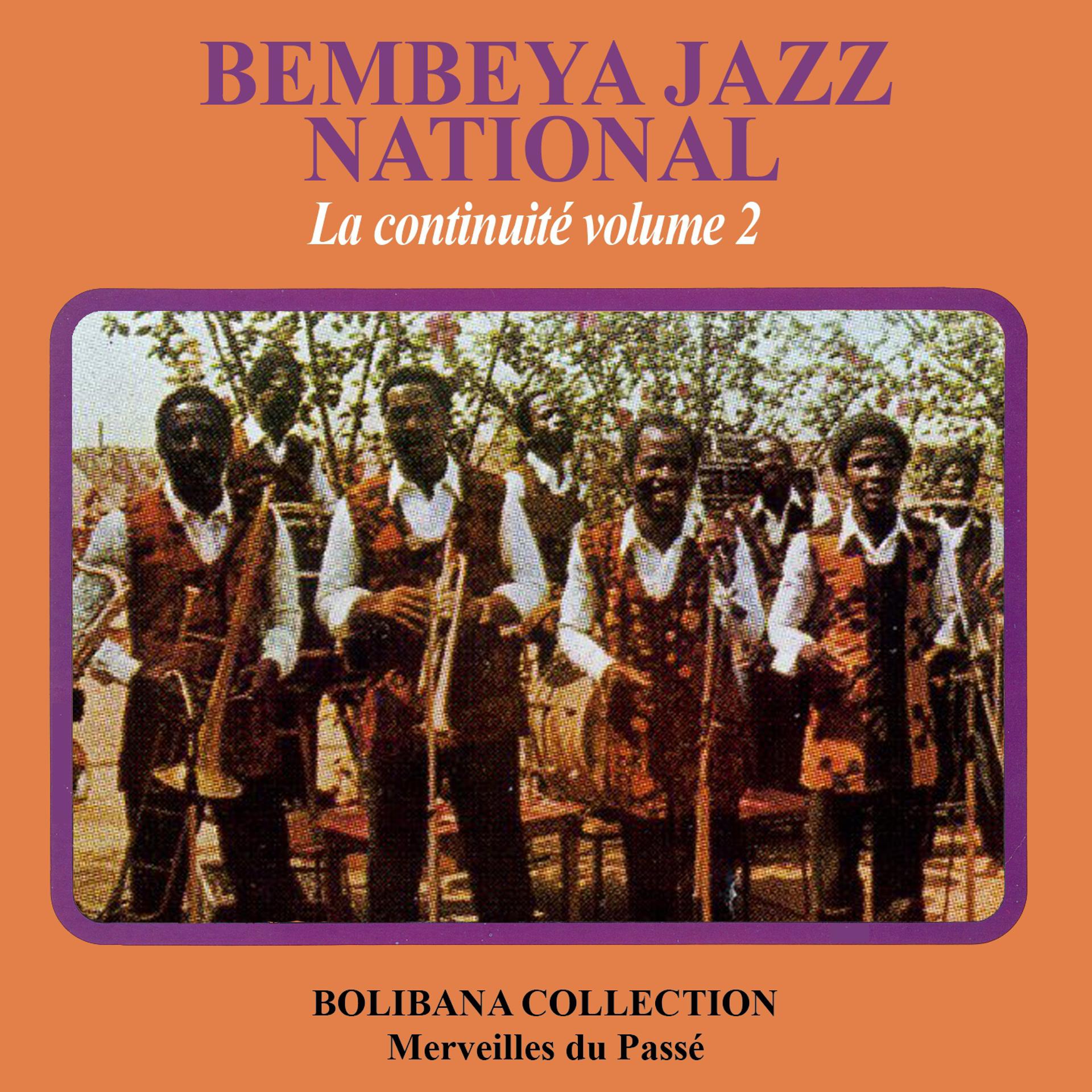 Постер альбома Bembeya Jazz - La continuité, vol. 2 (Bolibana Collection - Merveilles du passé)