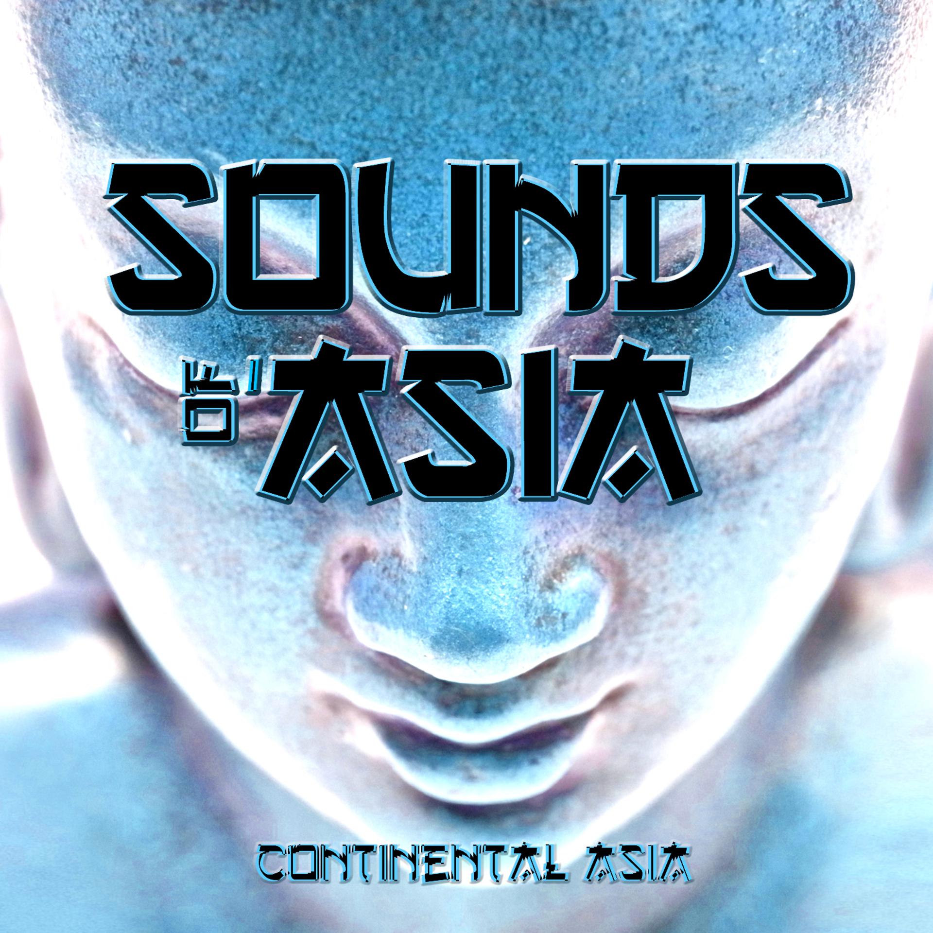 Постер альбома Continental Asia - Sounds of Asia