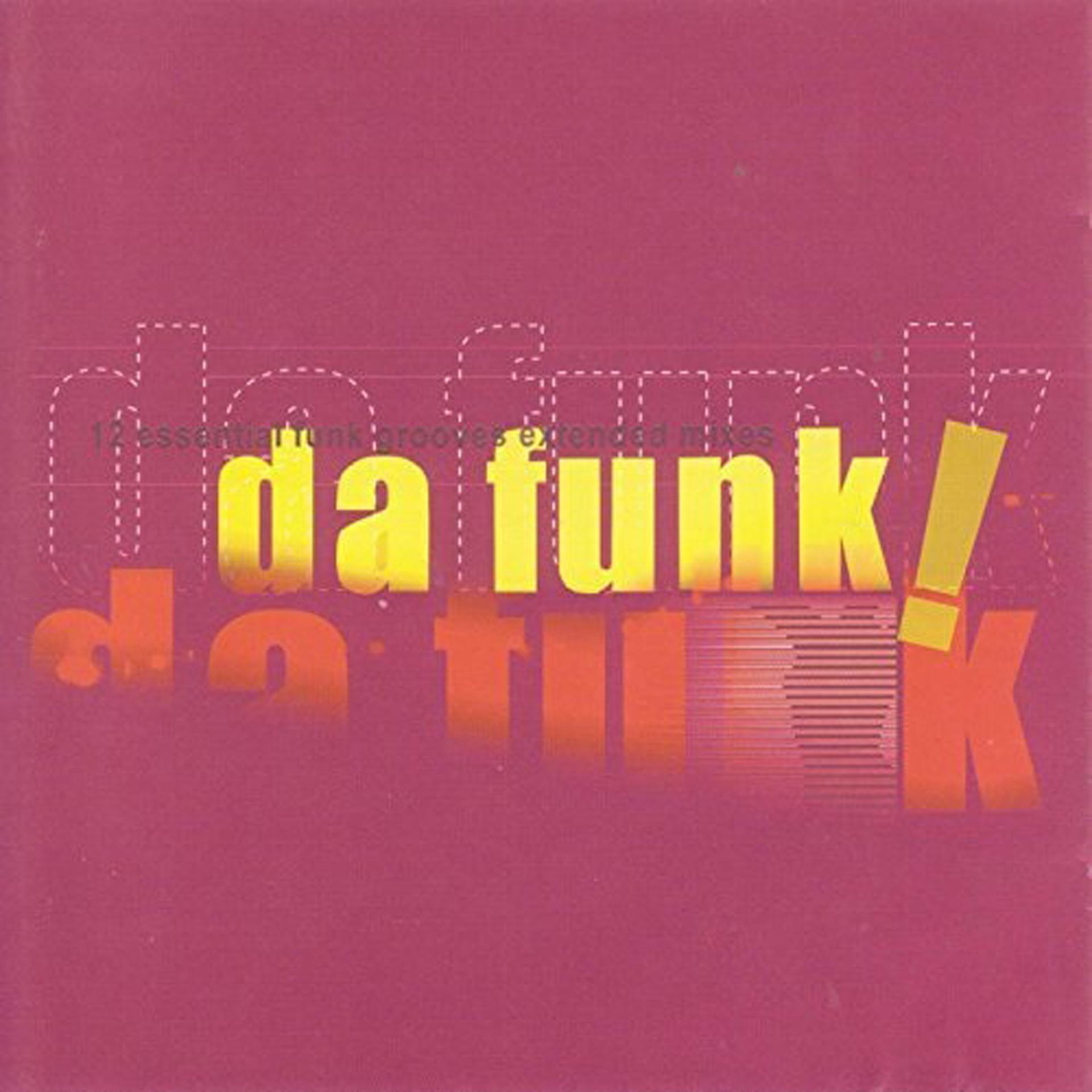Постер альбома Da Funk!