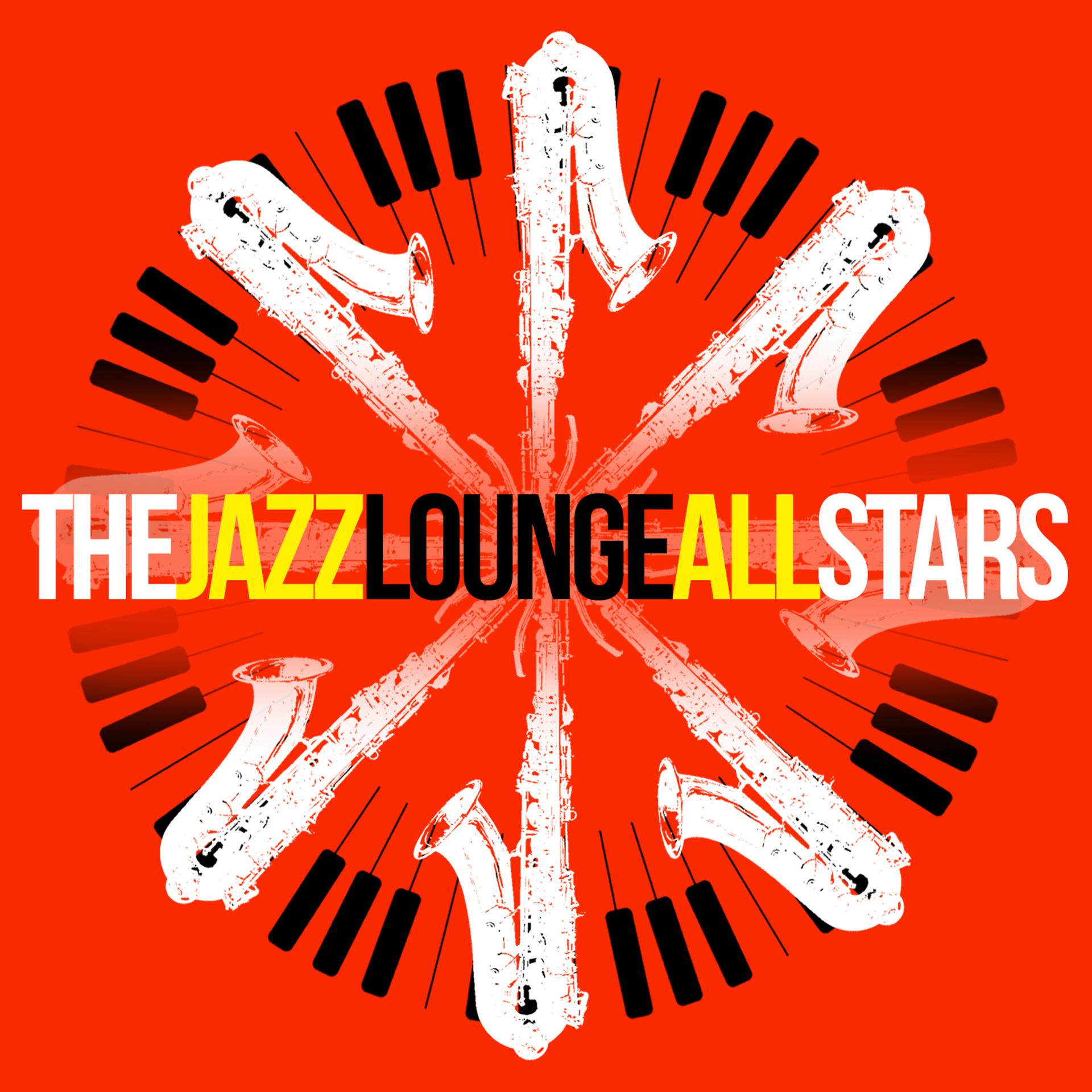 Постер альбома The Jazz Lounge All Stars