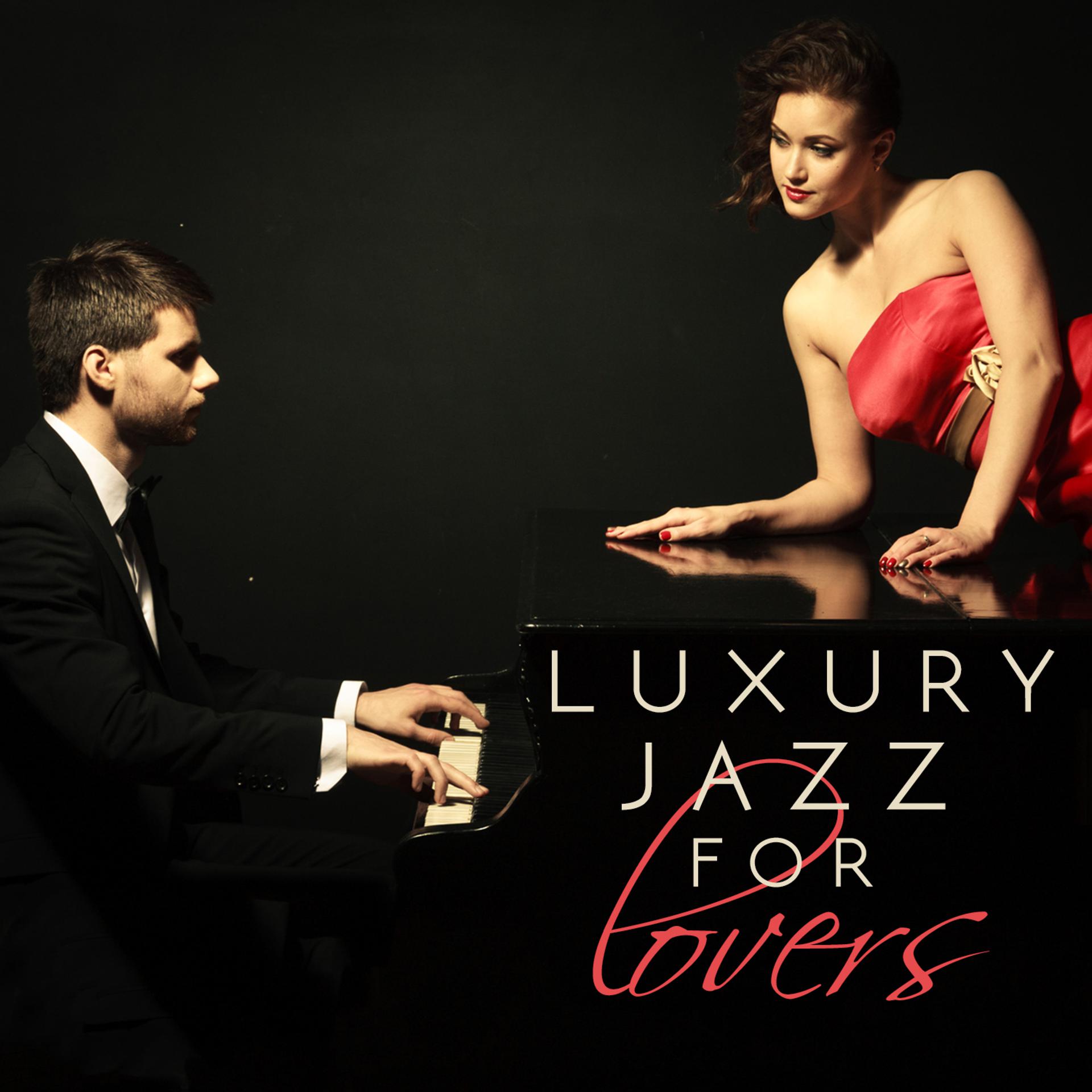 Постер альбома Luxury Jazz for Lovers