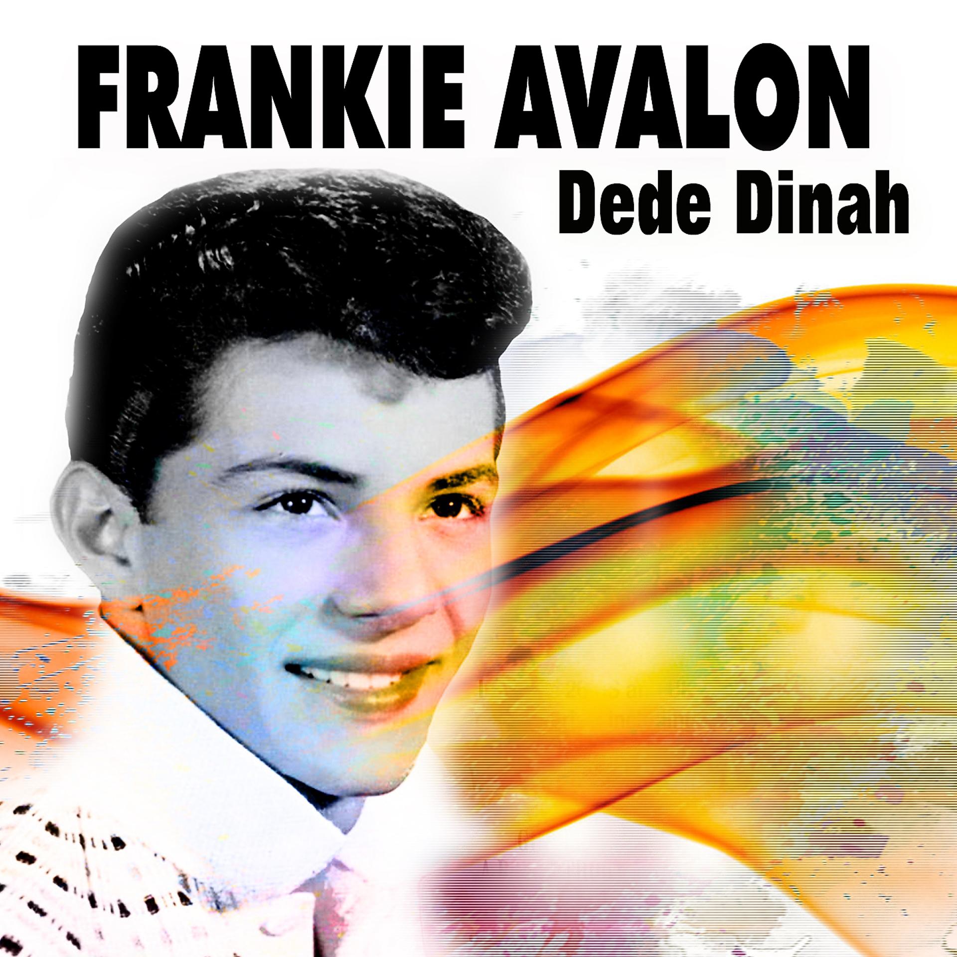 Постер альбома Frankie Avalon Dede Dinah