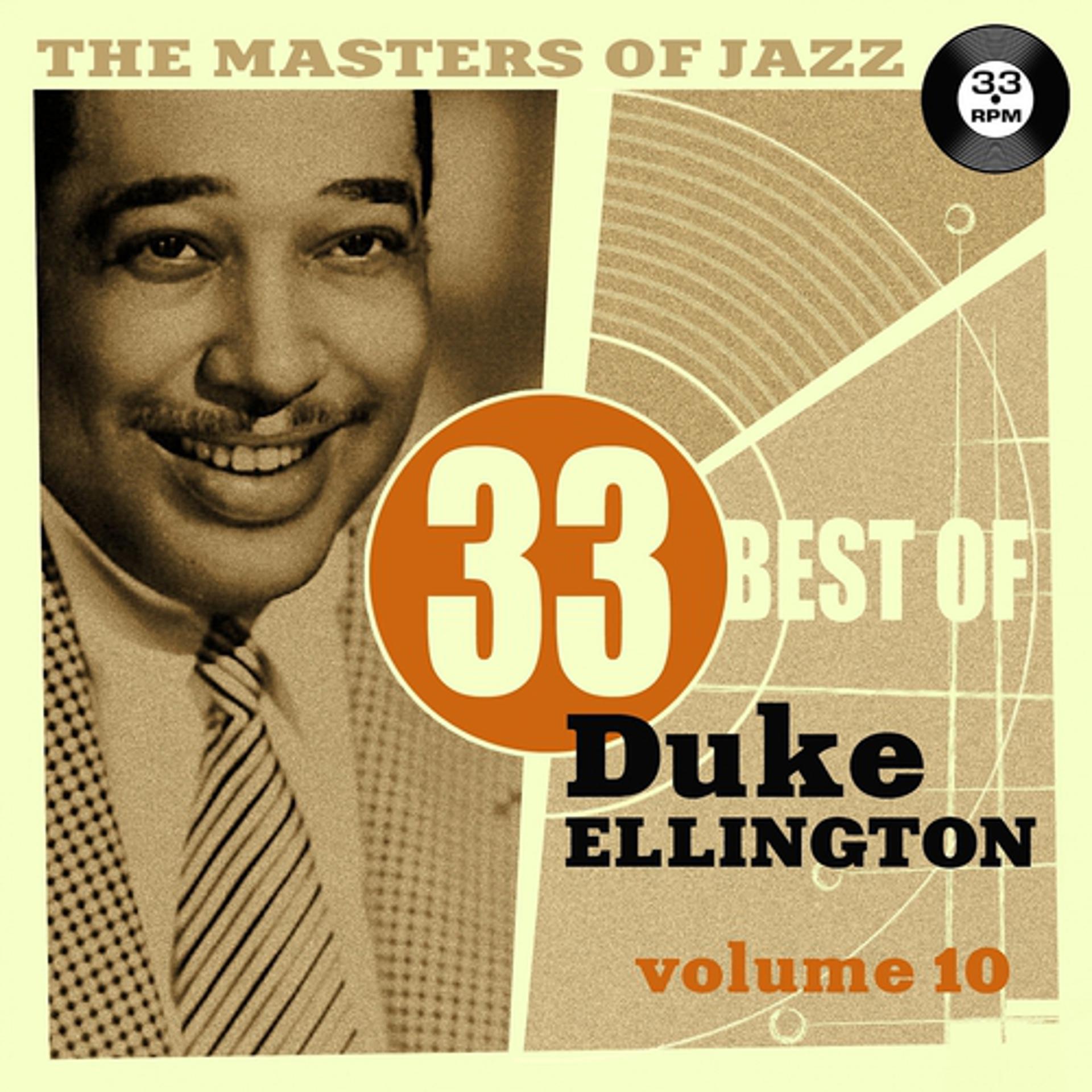 Постер альбома The Masters of Jazz: 33 Best of Duke Ellington, Vol. 10